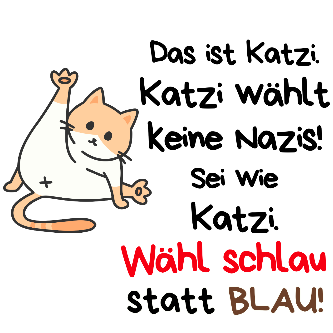 Katzi wählt keine Nazis!