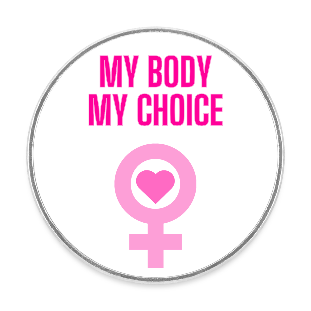 My Body My Choice "Pink Power Edition" - Runder Kühlschrankmagnet - Weiß