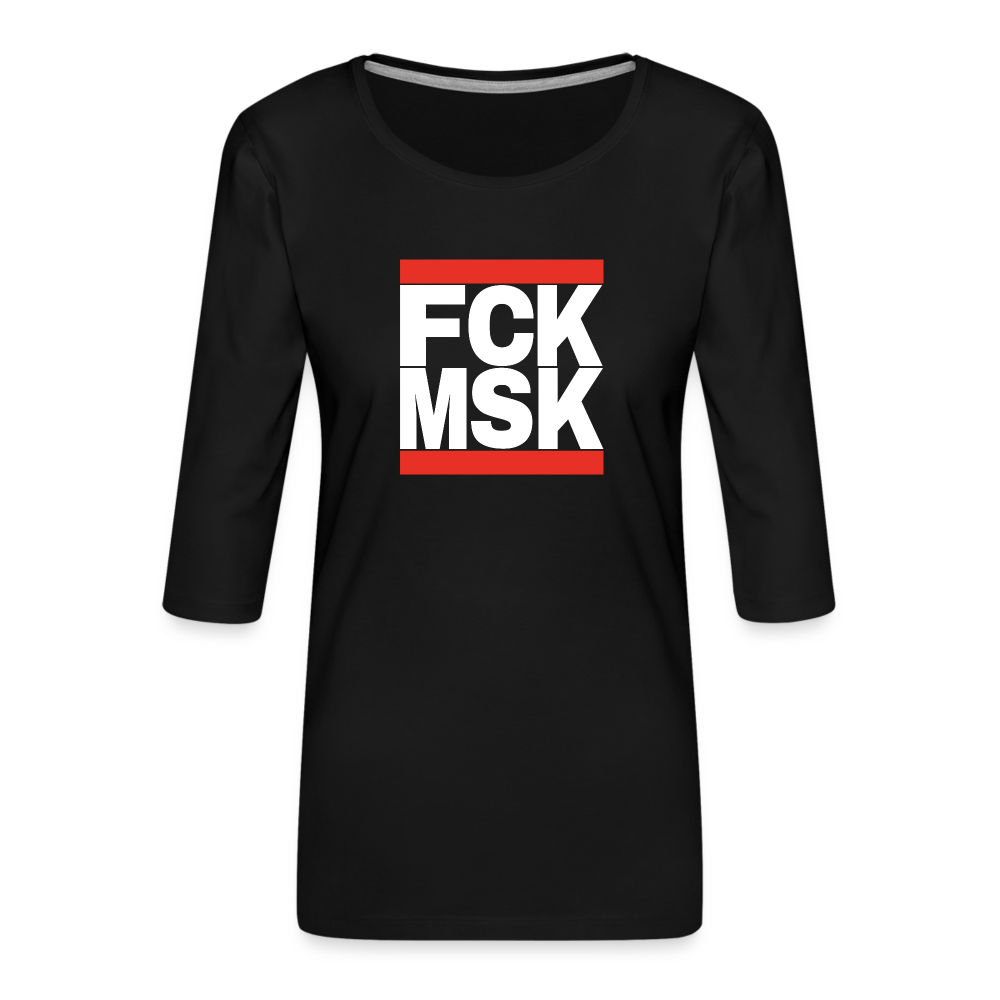 FCK MSK (weiße Schrift) - Frauen Premium 3/4-Arm Shirt - Schwarz