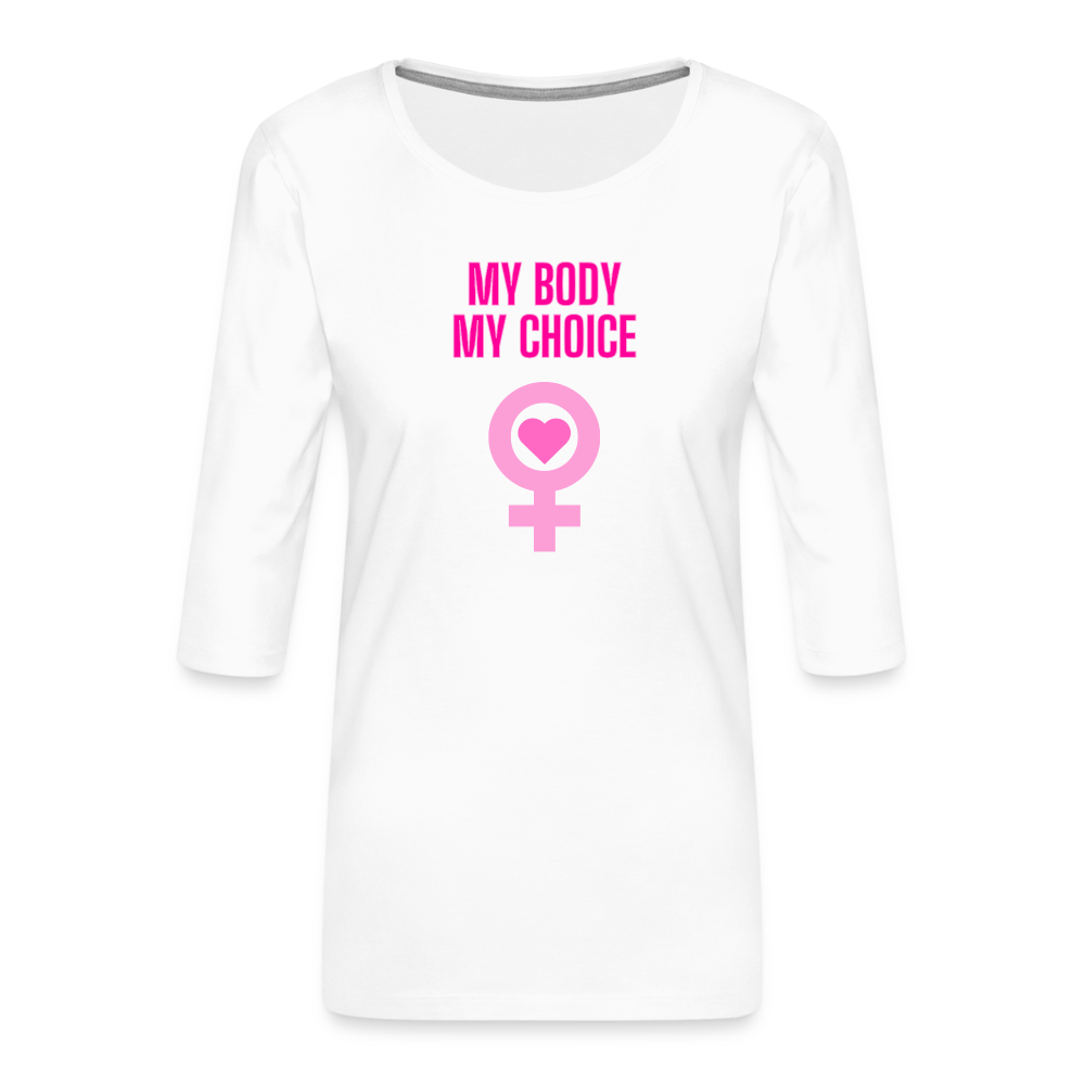 My Body My Choice "Pink Power Edition" - Frauen Premium 3/4-Arm Shirt - Weiß