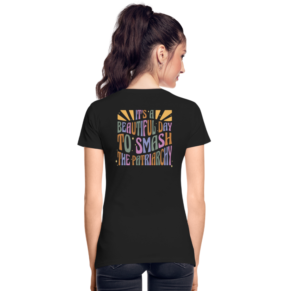 It's a Beautiful Day to Smash the Patriarchy Backprint "Frauen" T-Shirt - Schwarz