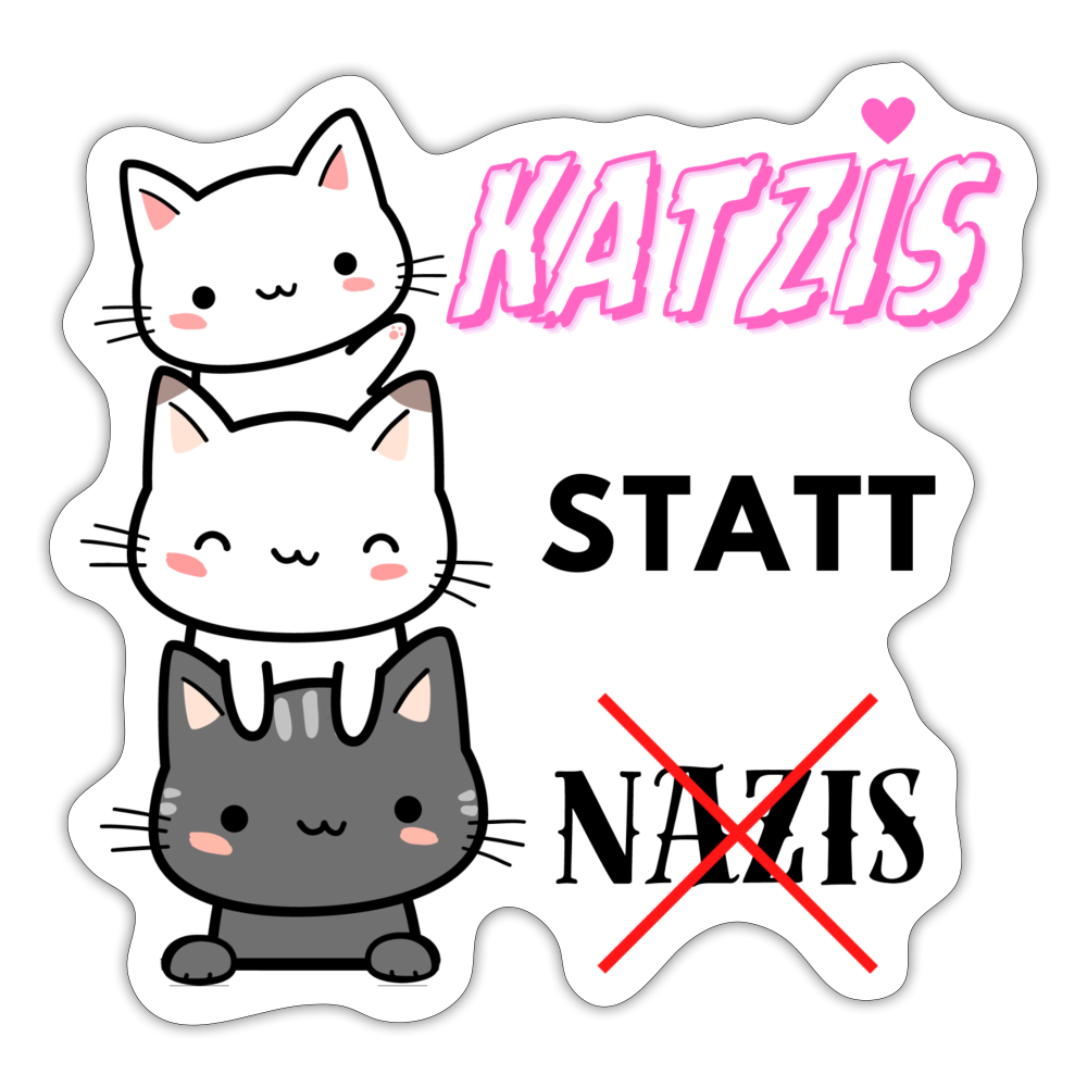 Katzis statt Nazis Sticker (groß) - Mattweiß