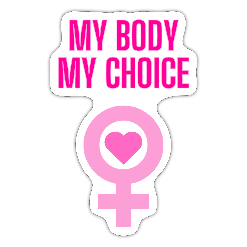 My Body My Choice "Pink Power Edition" - Sticker (groß) - Mattweiß