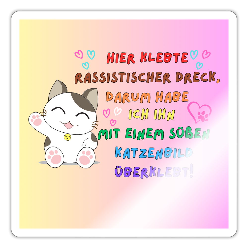 Rassistischer Dreck mit Katzenbild überklebt "Lucky Cat Edition" - Sticker - Weiß glänzend