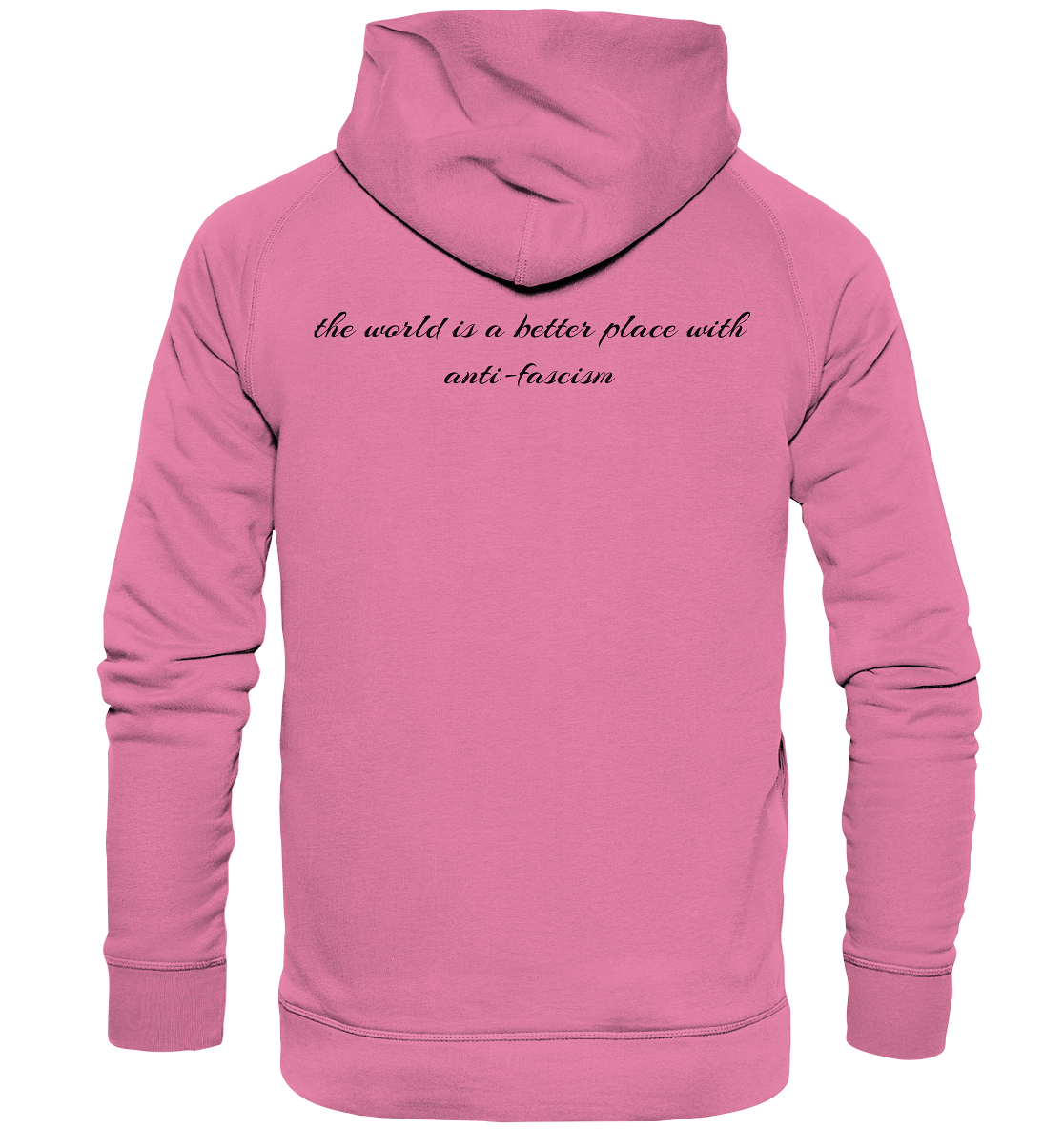 the world is a better place with anti-fascism Hoodie Backprint