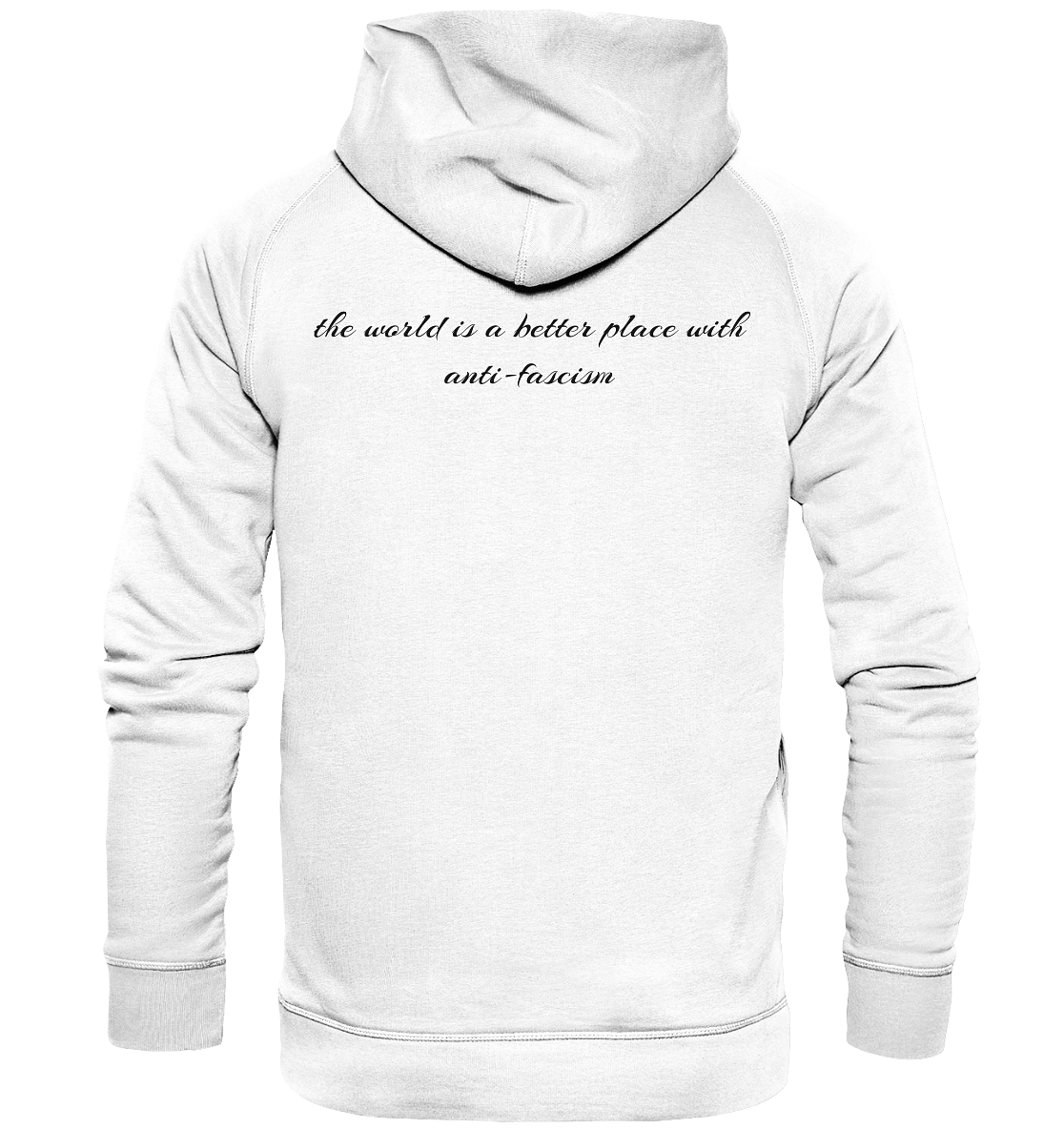 the world is a better place with anti-fascism Hoodie Backprint