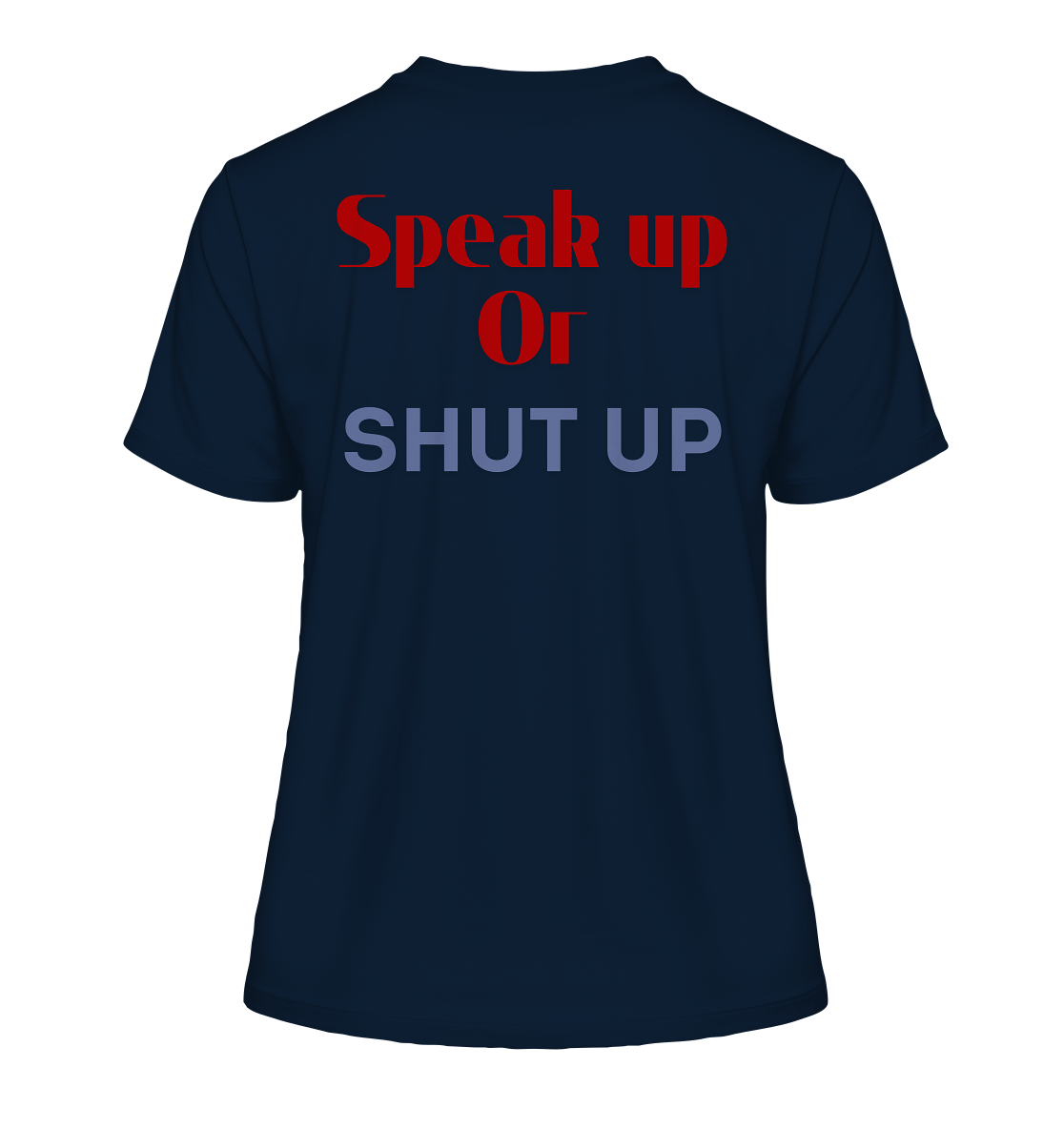 Speak Up or Shut Up Backprint "Frauen" Stanley/Stella Fitted T-Shirt