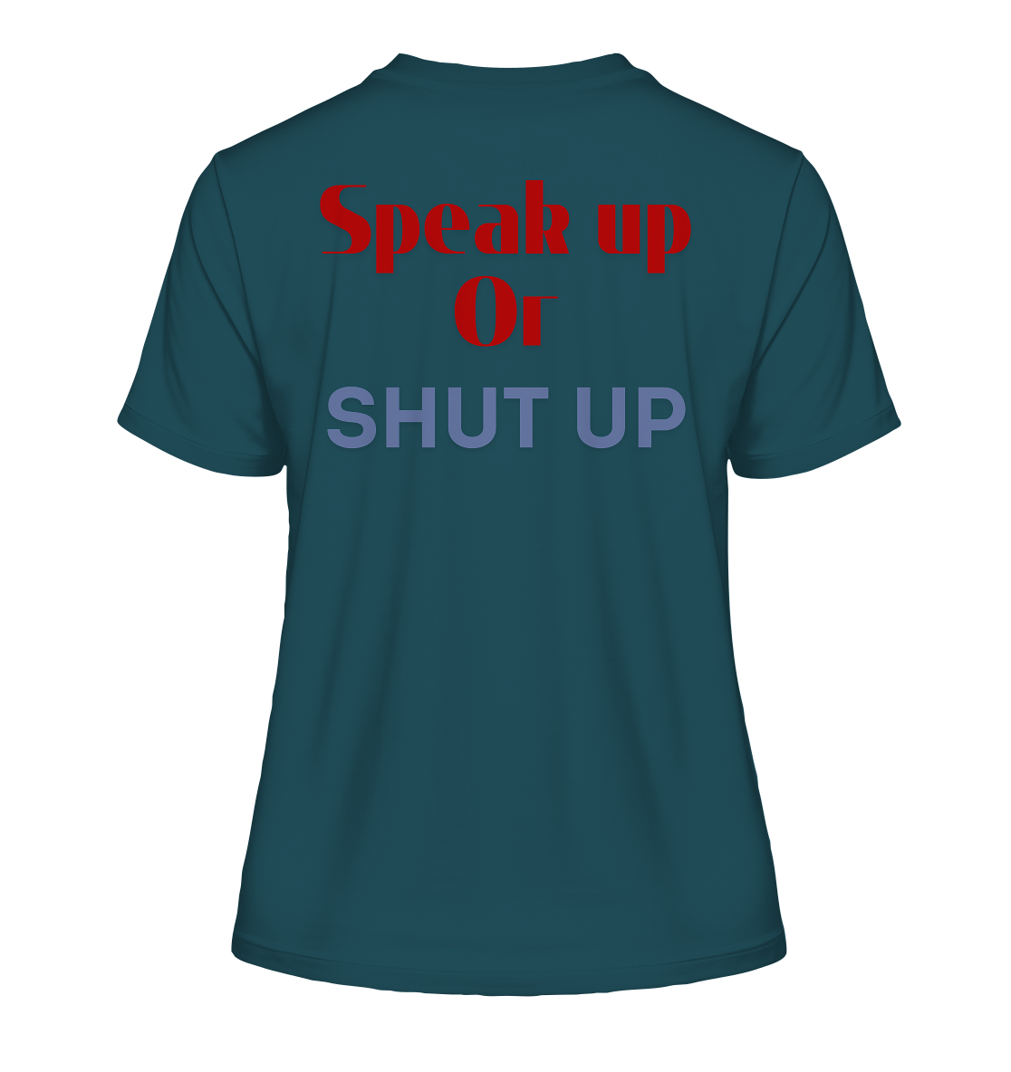 Speak Up or Shut Up Backprint "Frauen" Stanley/Stella Fitted T-Shirt