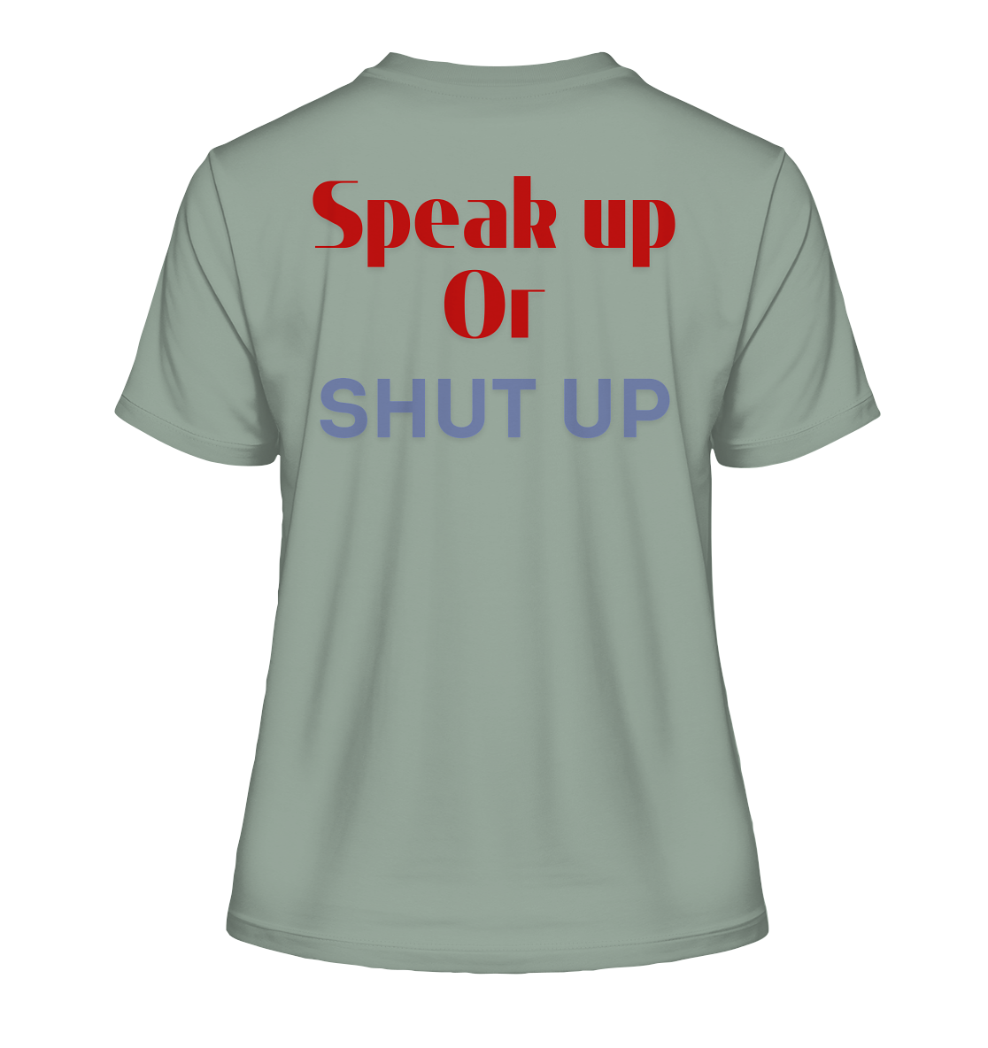 Speak Up or Shut Up Backprint "Frauen" Stanley/Stella Fitted T-Shirt