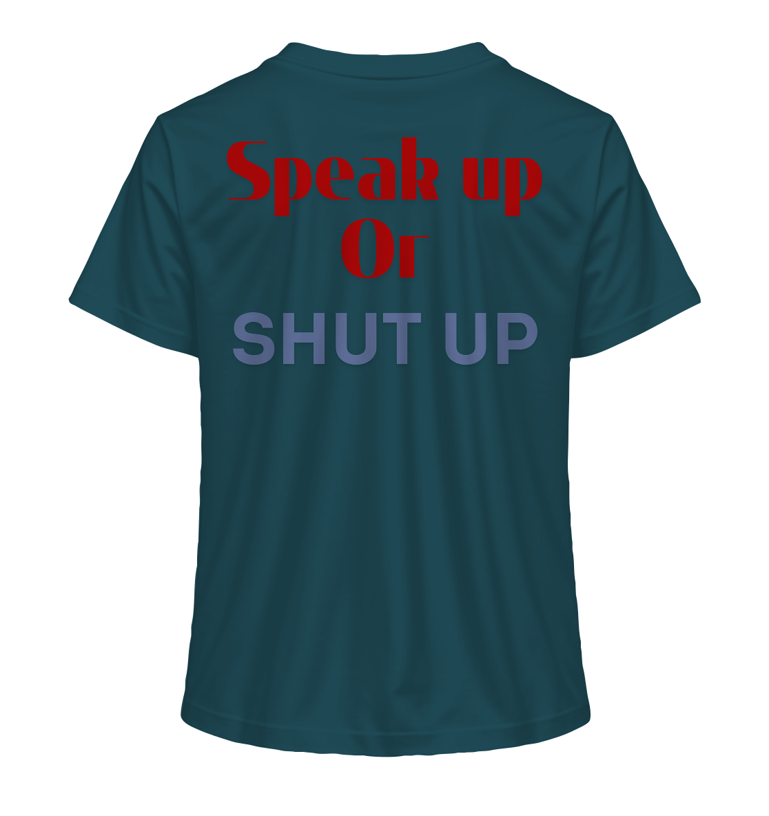 Speak Up or Shut Up Backprint "Frauen" Stanley/Stella T-Shirt