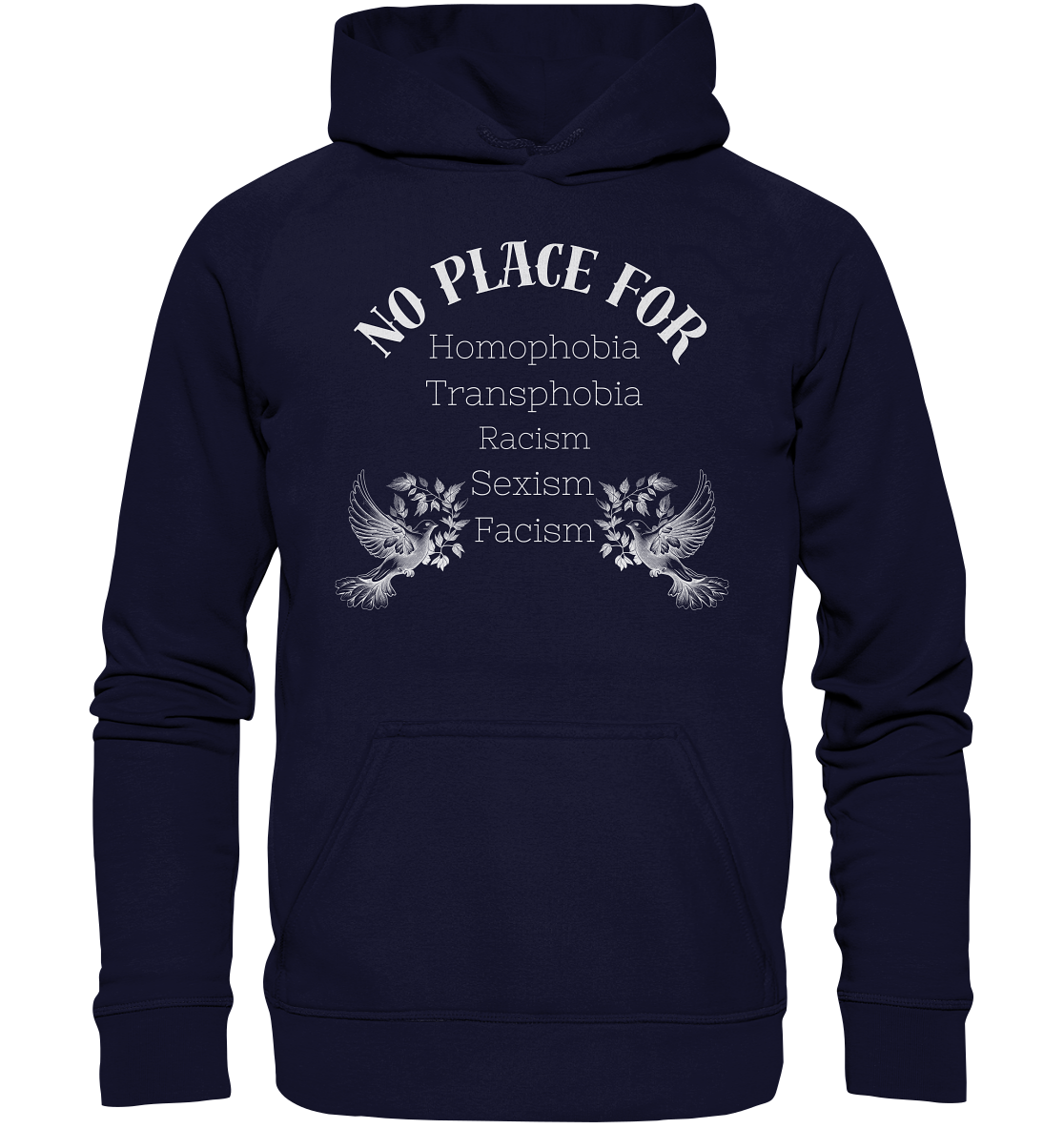 No Place For (weiße Schrift) Hoodie