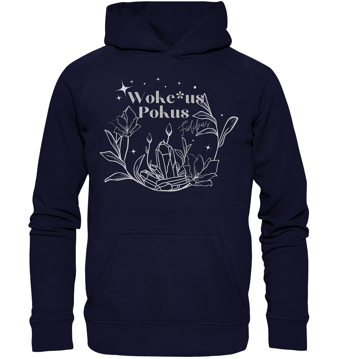 Woke*us Pokus (weiße Schrift) Hoodie