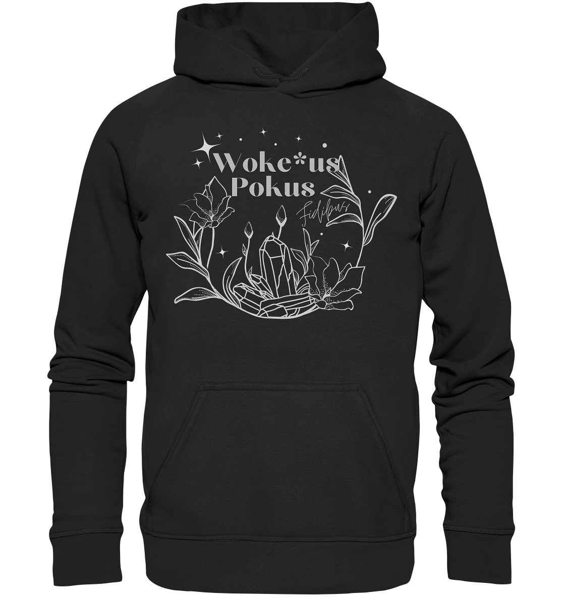 Woke*us Pokus (weiße Schrift) - Basic Unisex Hoodie