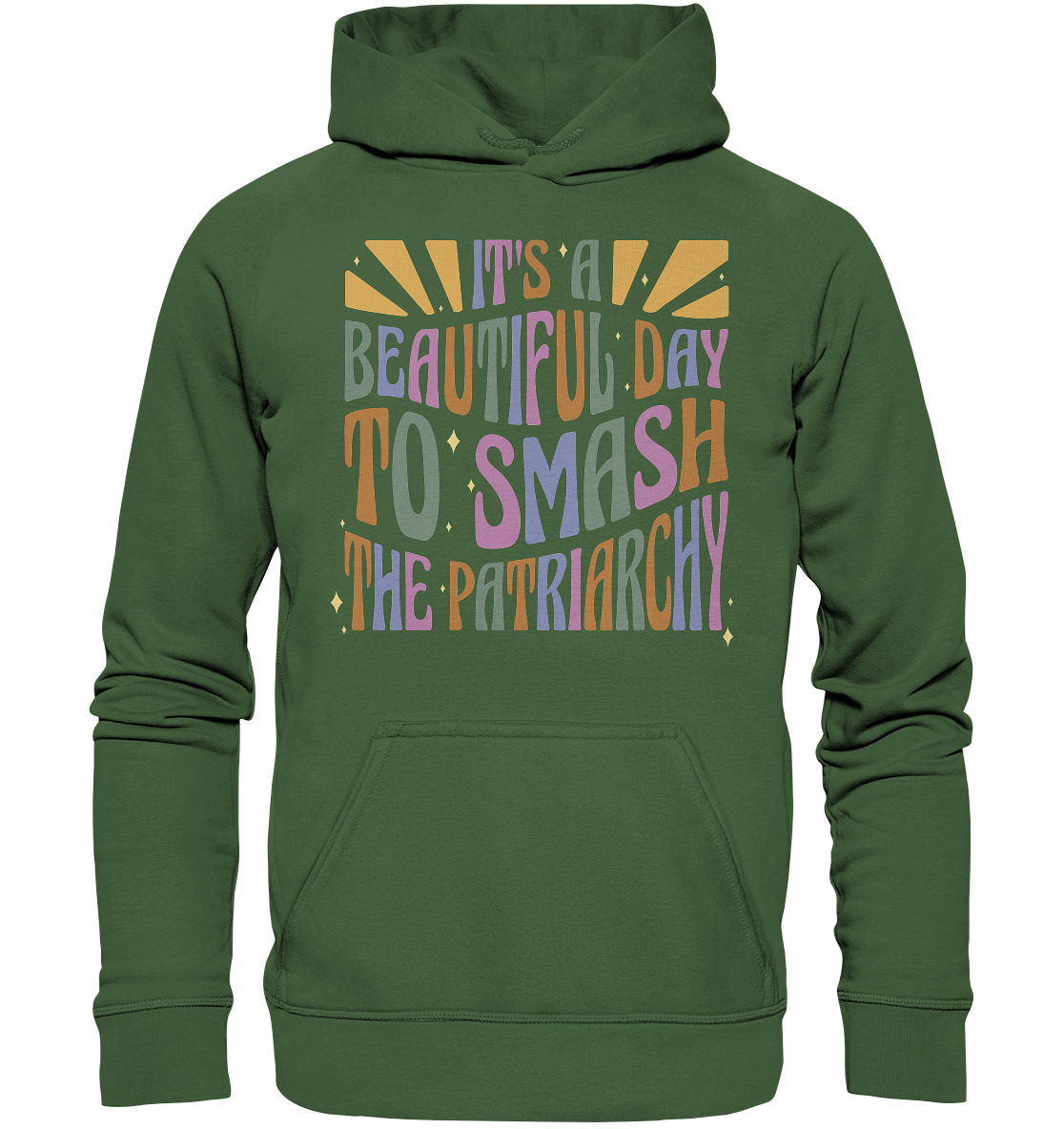 It's a Beautiful Day to Smash the Patriarchy Hoodie