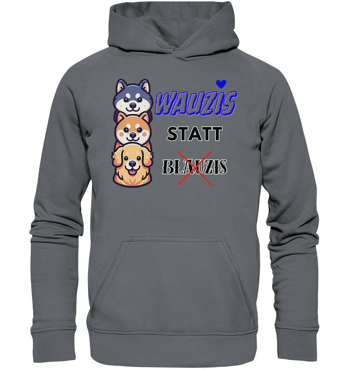 Wauzis statt Blauzis Hoodie