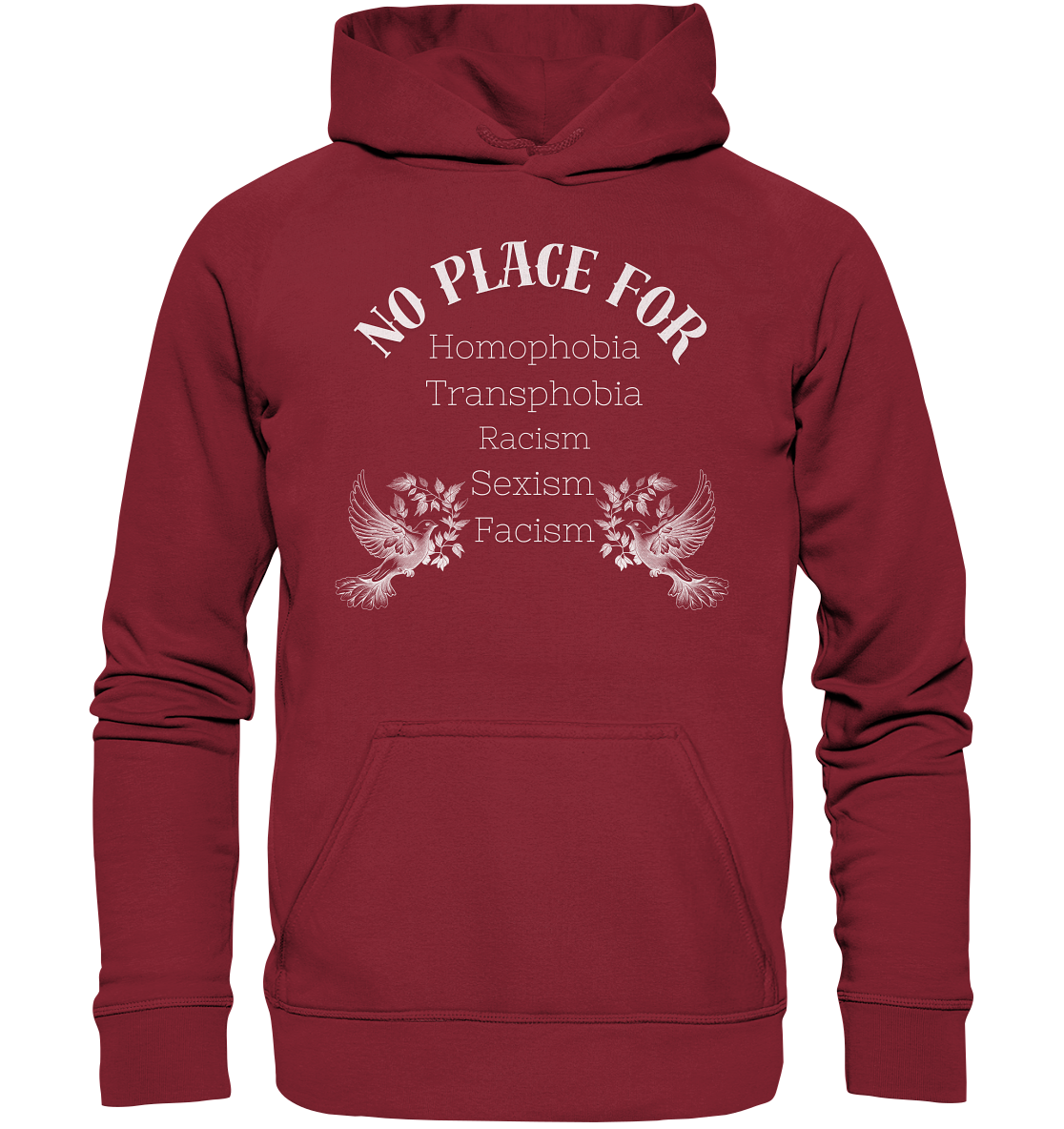 No Place For (weiße Schrift) Hoodie