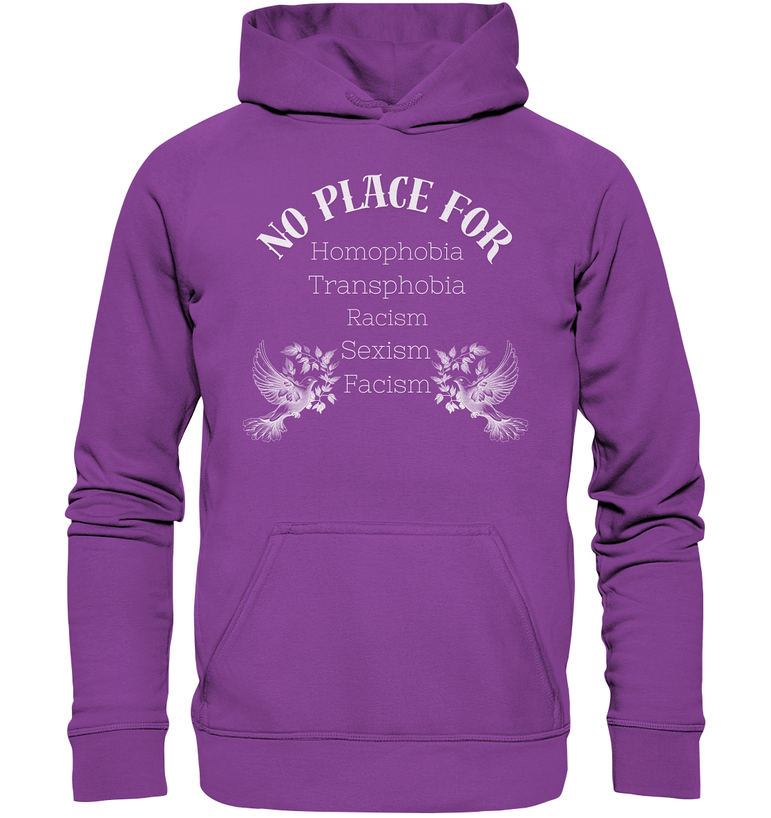 No Place For (weiße Schrift) Hoodie