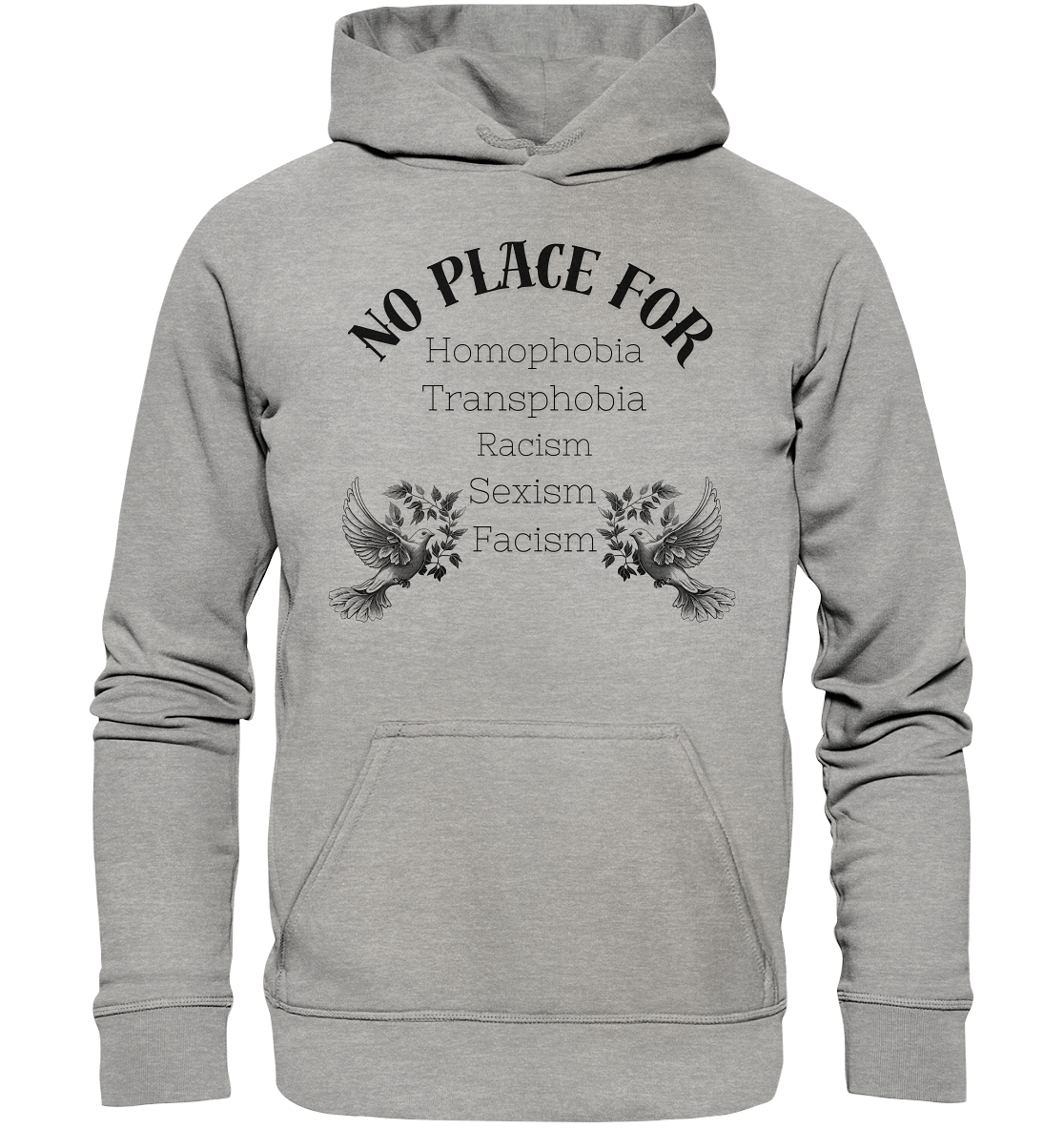 No Place For (schwarze Schrift) Hoodie