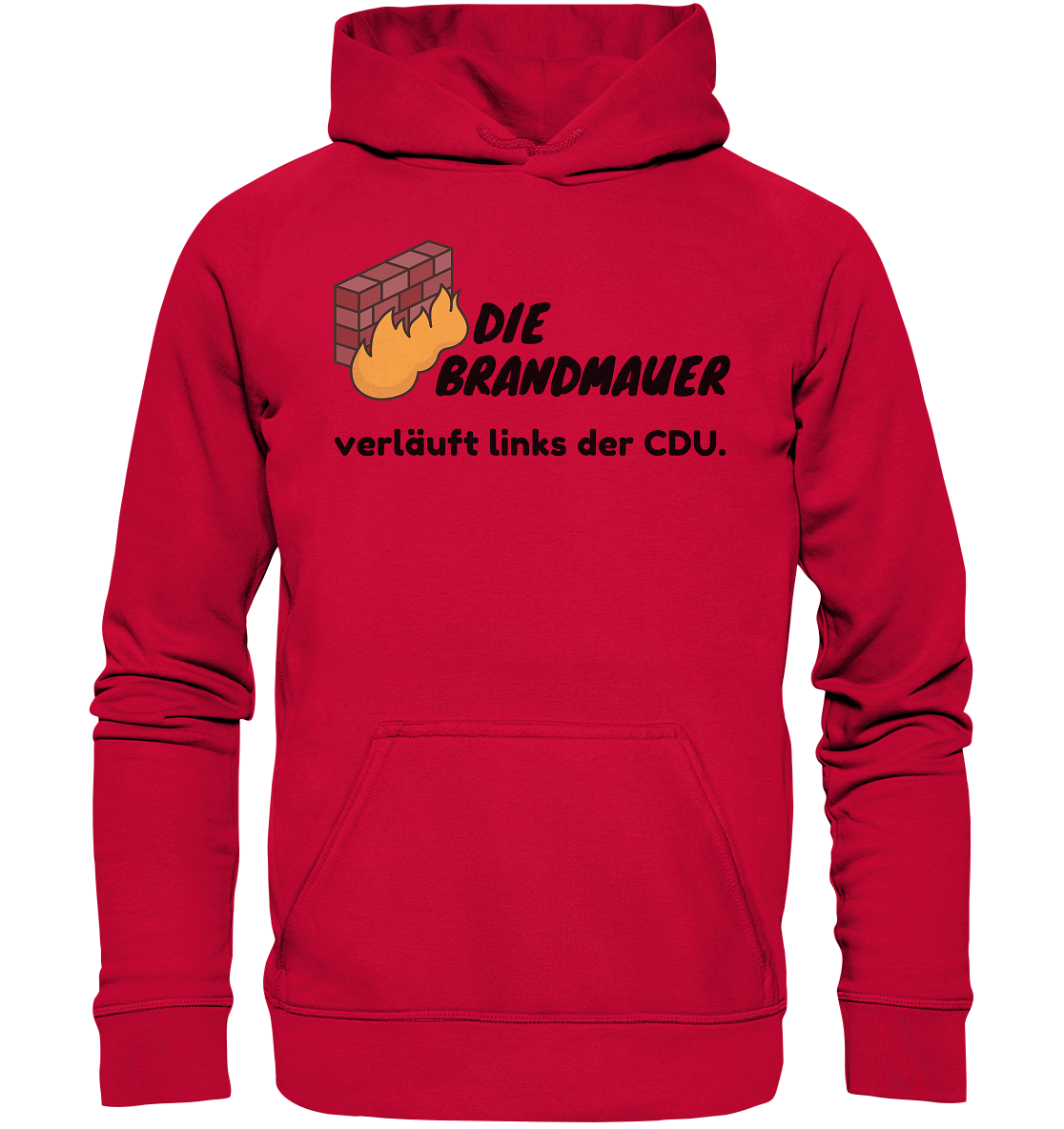 Brandmauer (schwarze Schrift) Hoodie