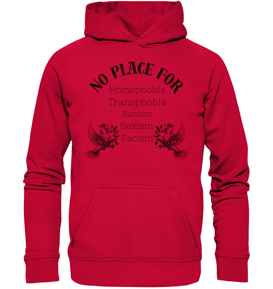 No Place For (schwarze Schrift) Hoodie