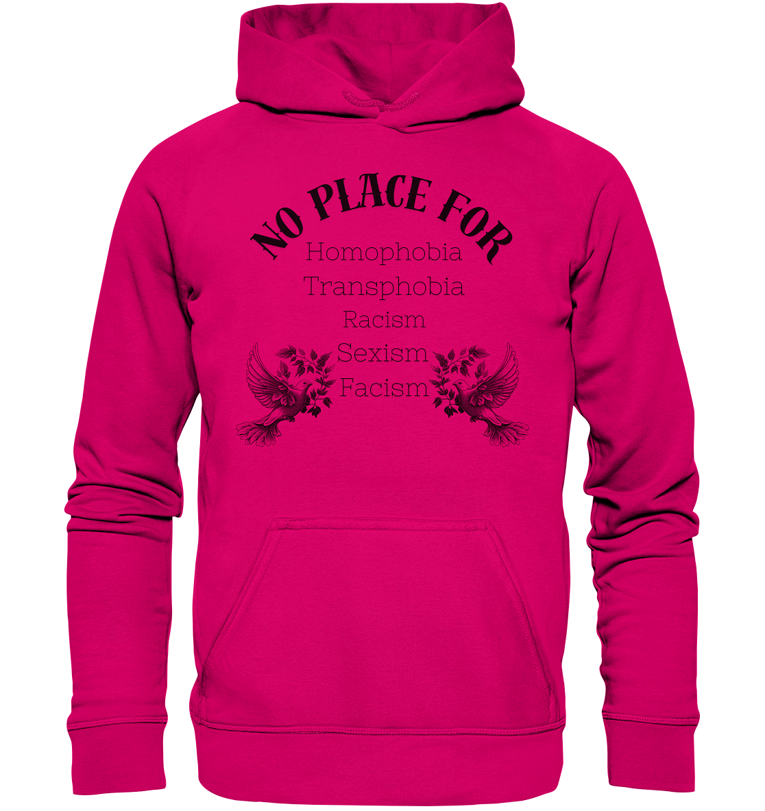 No Place For (schwarze Schrift) Hoodie