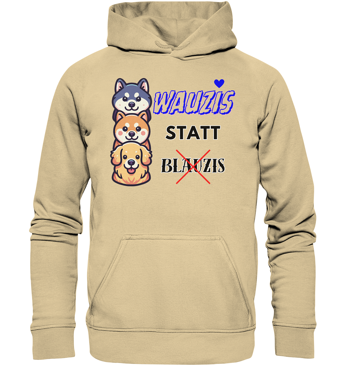 Wauzis statt Blauzis Hoodie