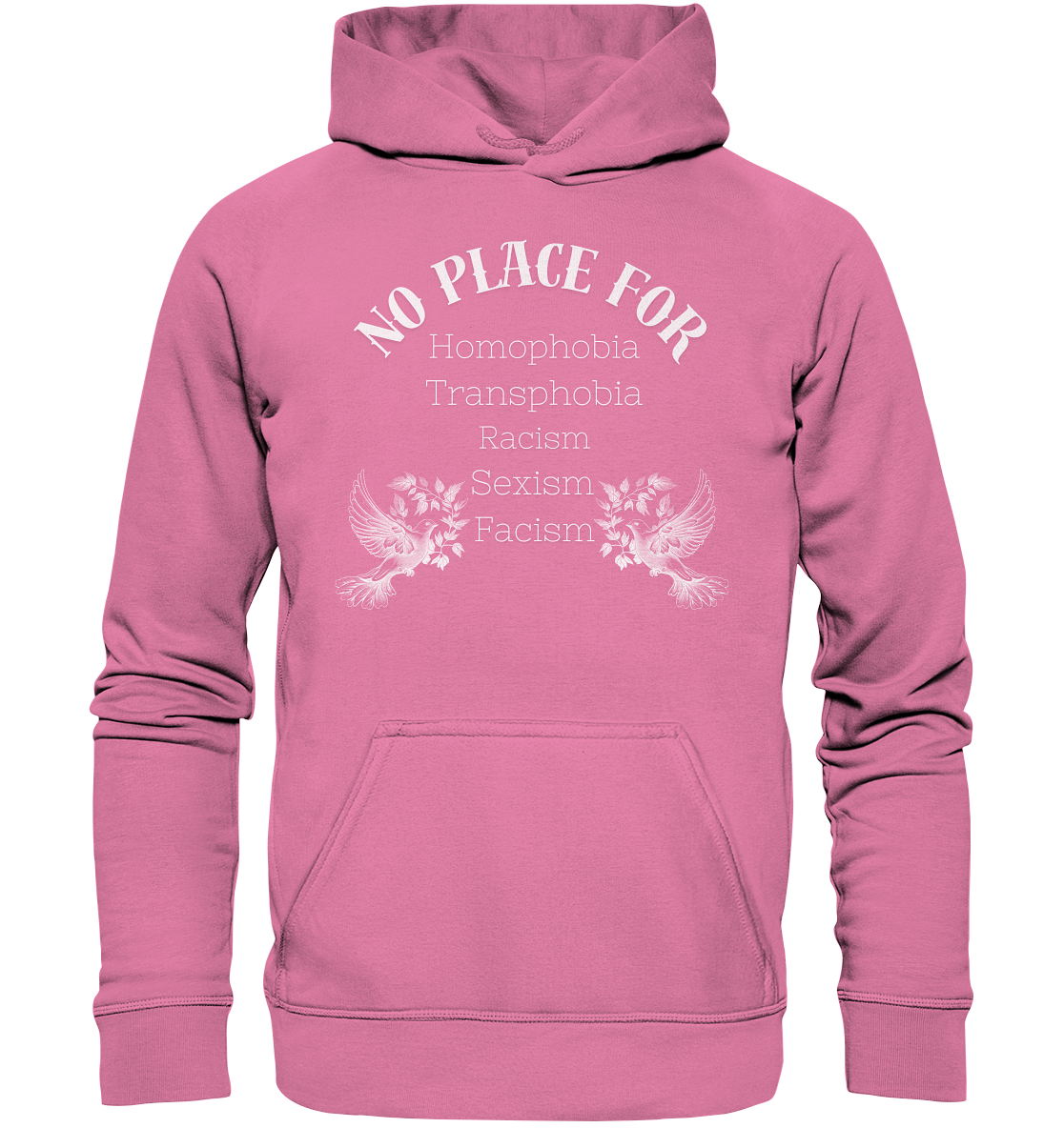 No Place For (weiße Schrift) Hoodie