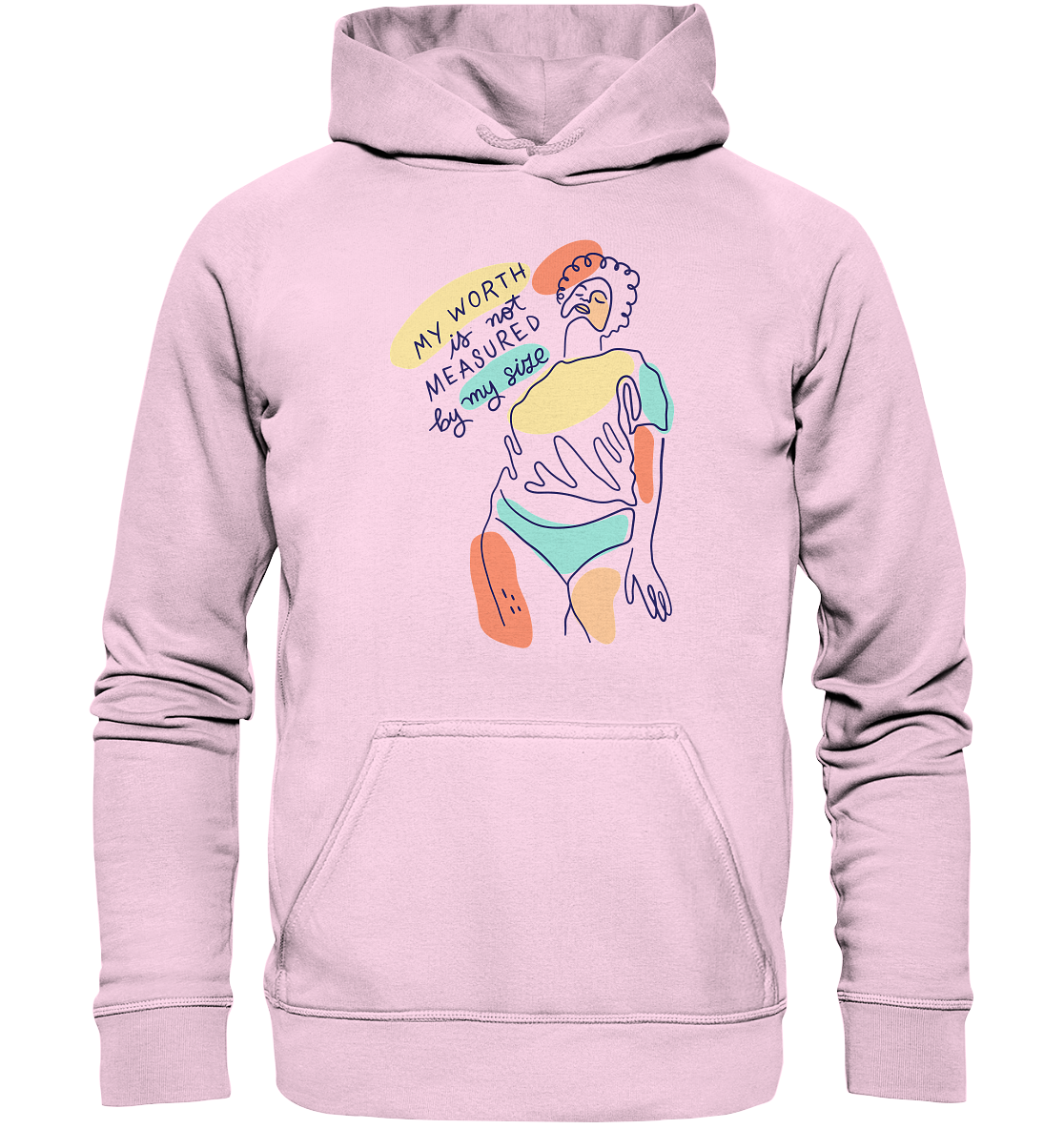 My Worth is not Measured by my Size Unisex Hoodie