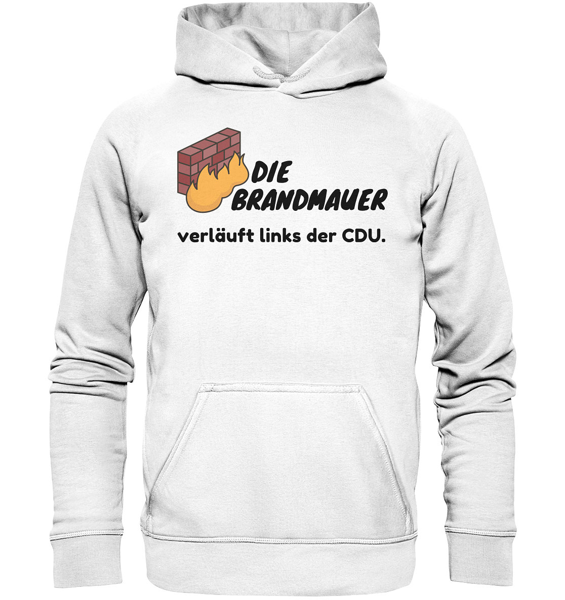 Brandmauer (schwarze Schrift) Hoodie