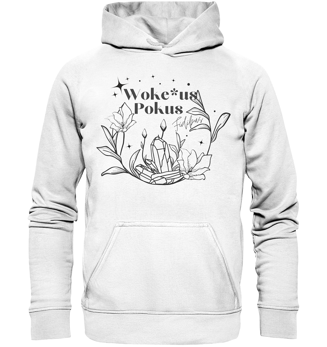 Woke*us Pokus (schwarze Schrift) Hoodie