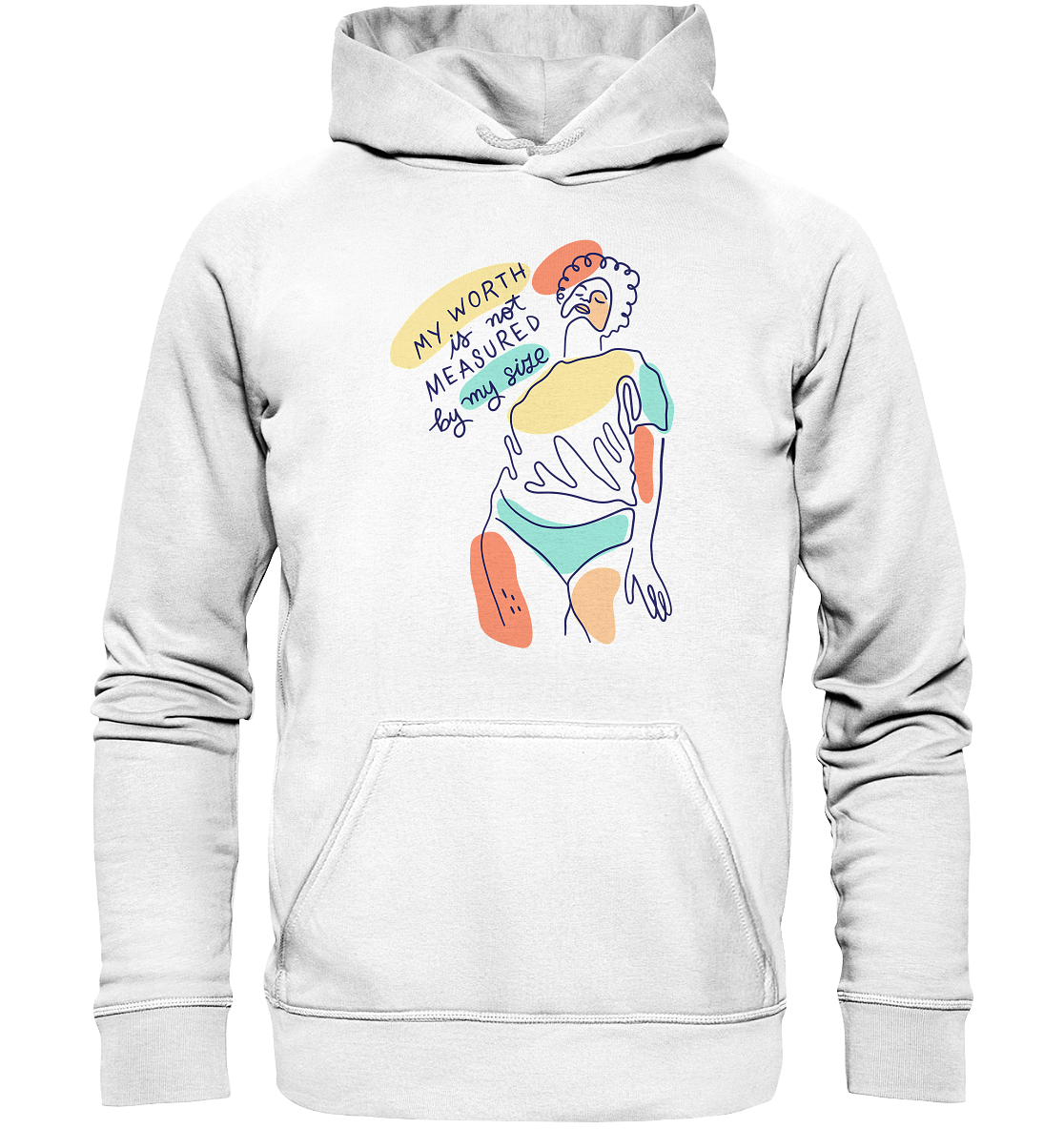 My Worth is not Measured by my Size Unisex Hoodie