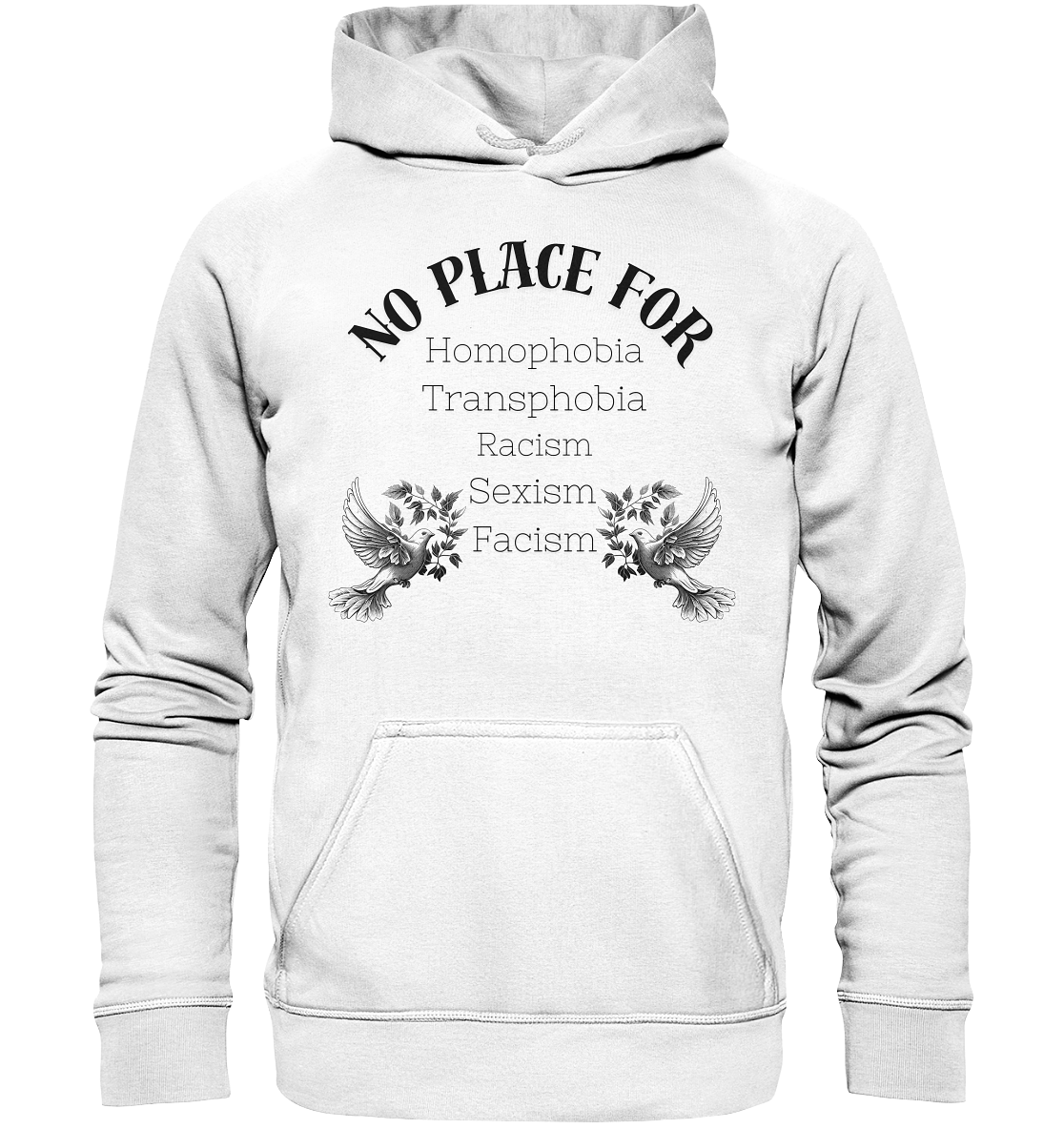 No Place For (schwarze Schrift) Hoodie