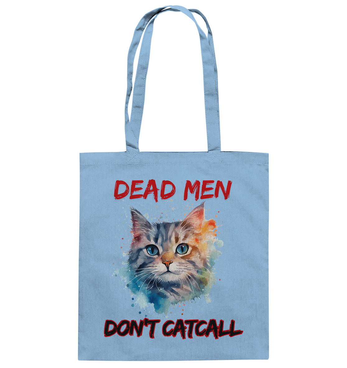 Dead Men don't Catcall (schwarze Schrift) Stoffbeutel