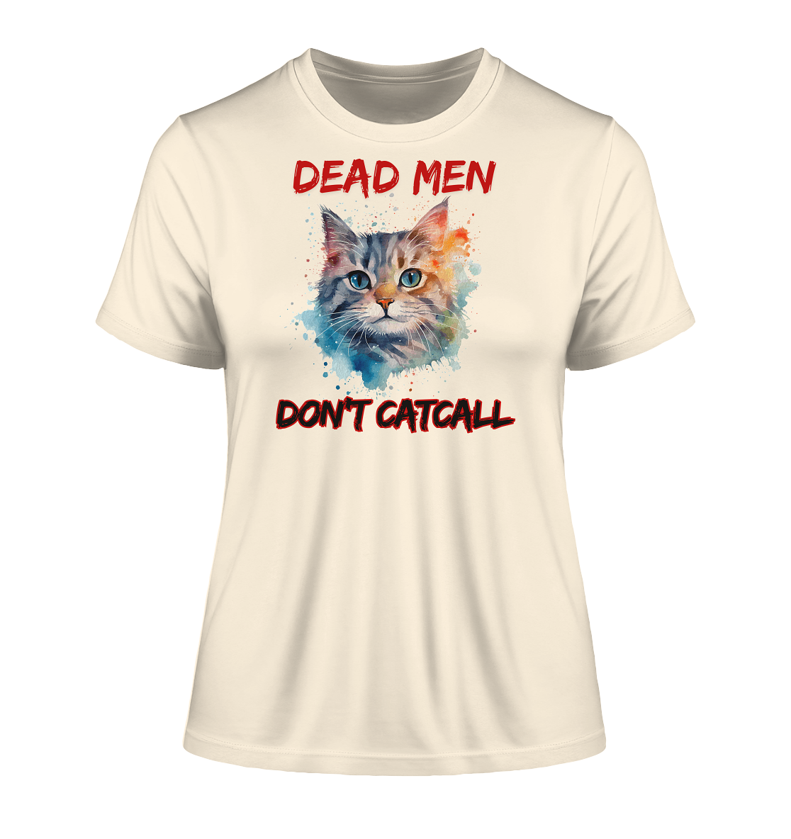 Dead Men don't Catcall (schwarze Schrift) "Frauen" Stanley/Stella Fitted T-Shirt