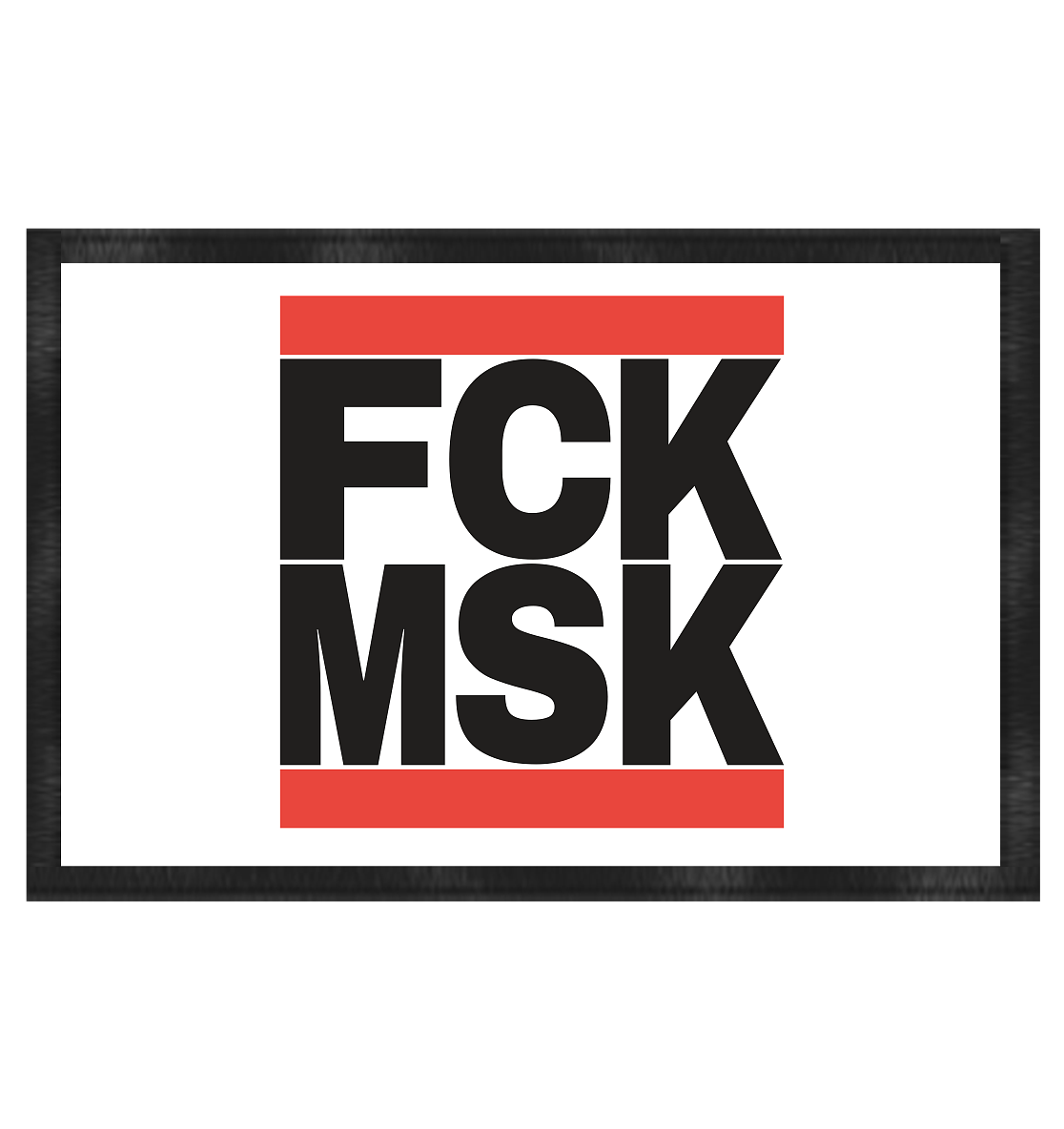 FCK MSK (schwarze Schrift) - Fußmatte 60x40cm