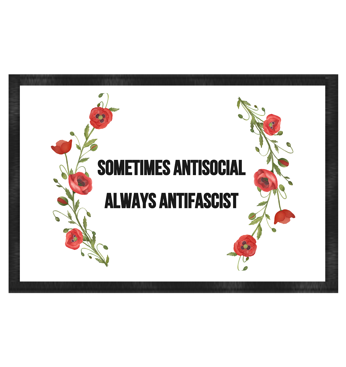 Sometimes Antisocial Always Antifascist - Fußmatte 60x40cm