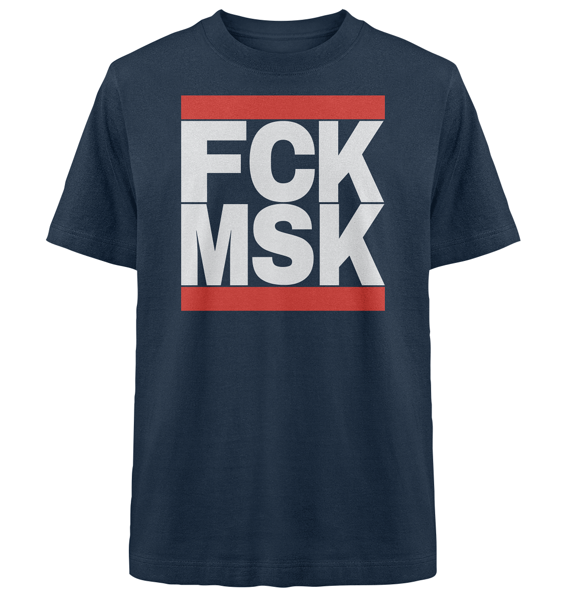 FCK MSK (weiße Schrift) - Heavy Oversized Shirt