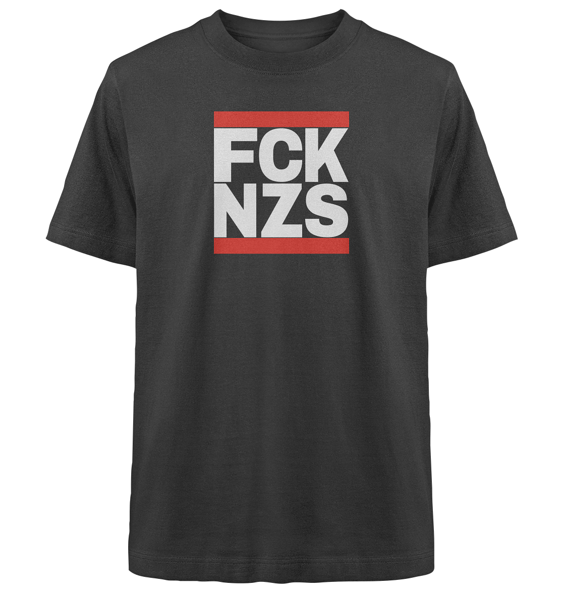 FCK NZS (weiße Schrift) - Heavy Oversized Shirt