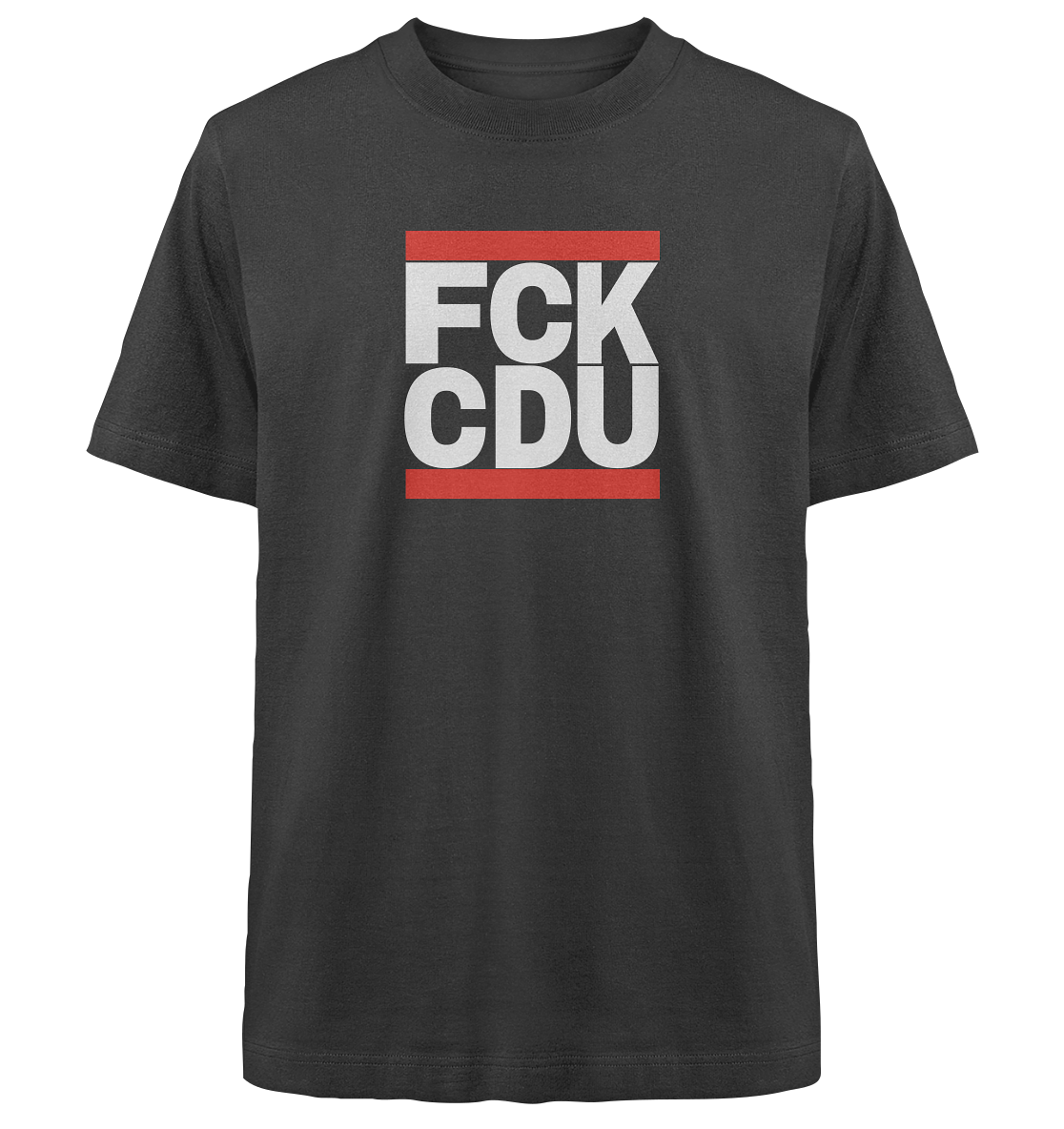 FCK CDU (weiße Schrift) - Heavy Oversized Organic Shirt