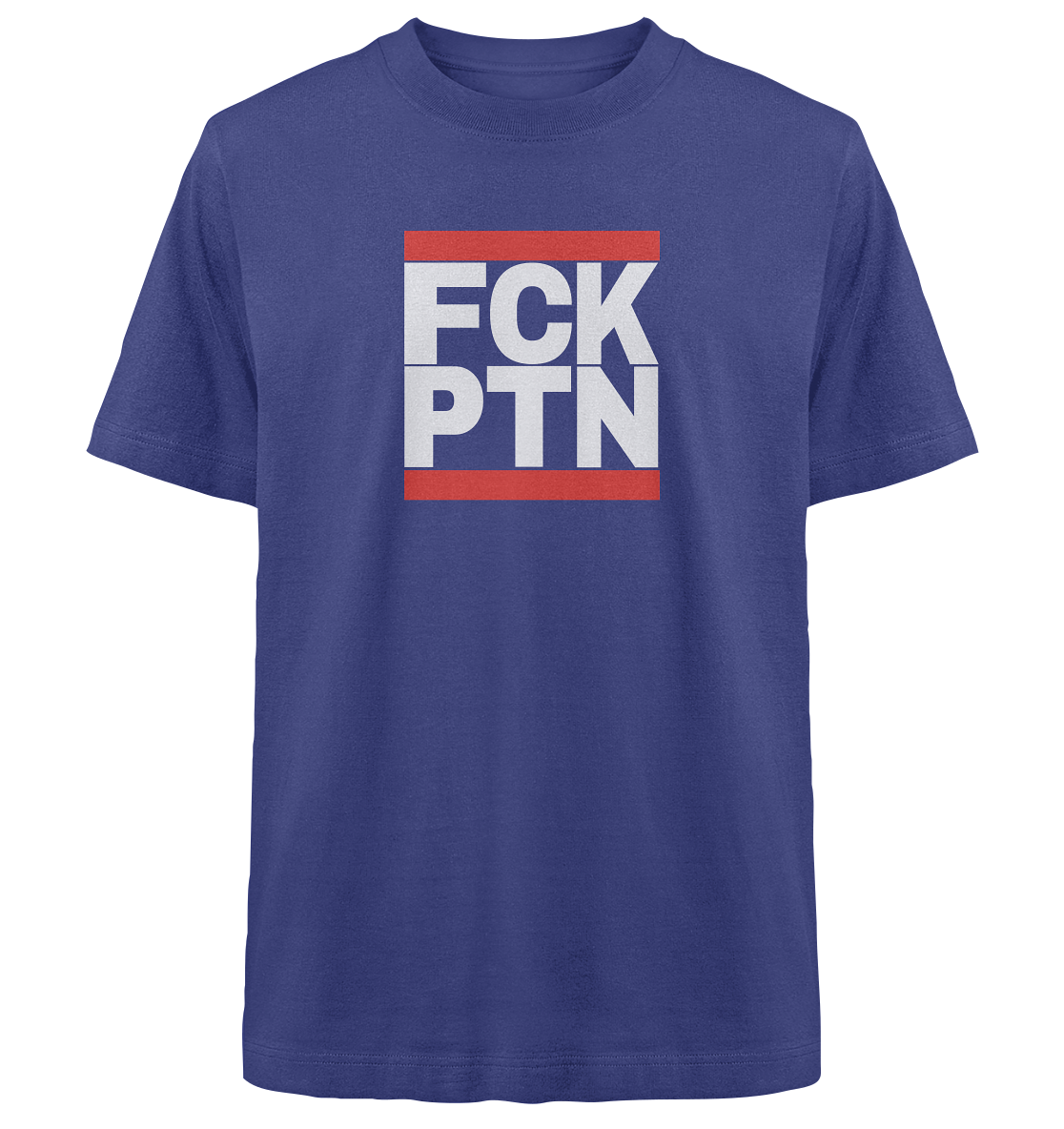 FCK PTN (weiße Schrift) - Heavy Oversized Organic Shirt