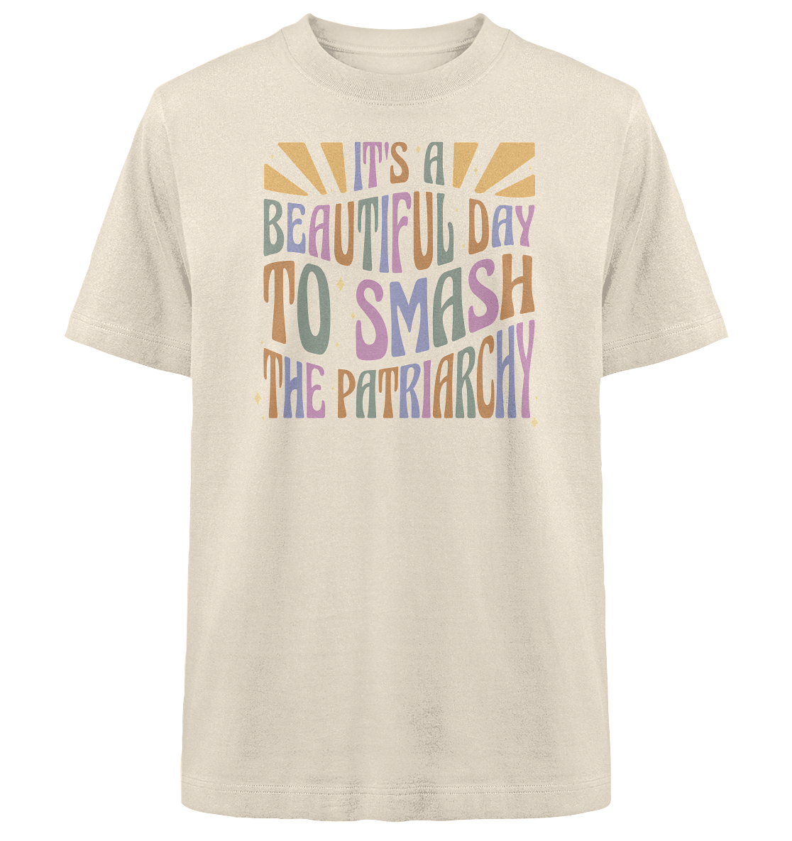 It's a Beautiful Day to Smash the Patriarchy - Heavy Oversized T-Shirt