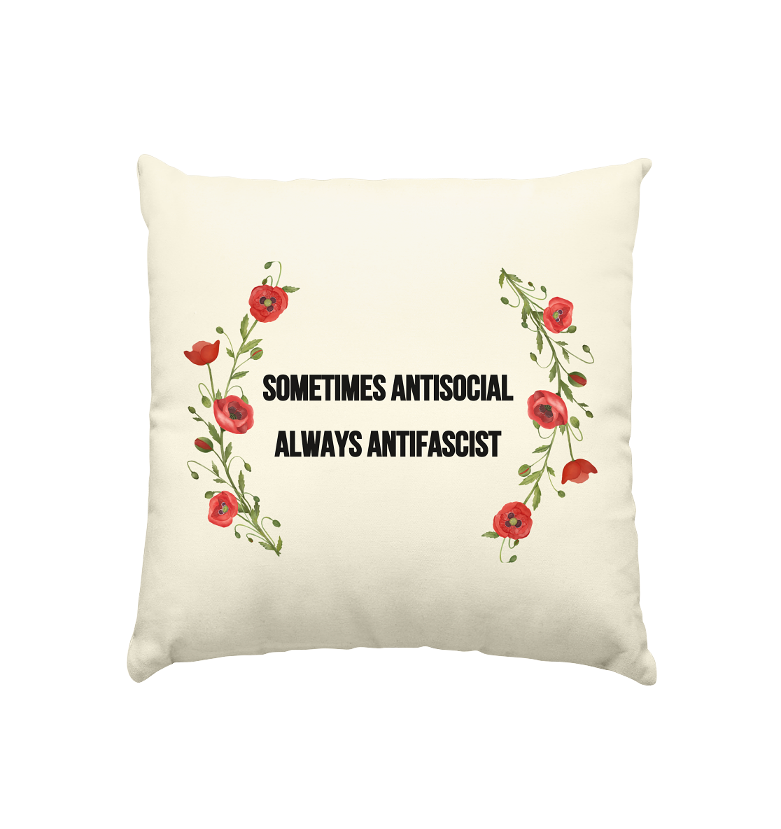 Sometimes Antisocial Always Antifascist - Kissen natur 40x40cm