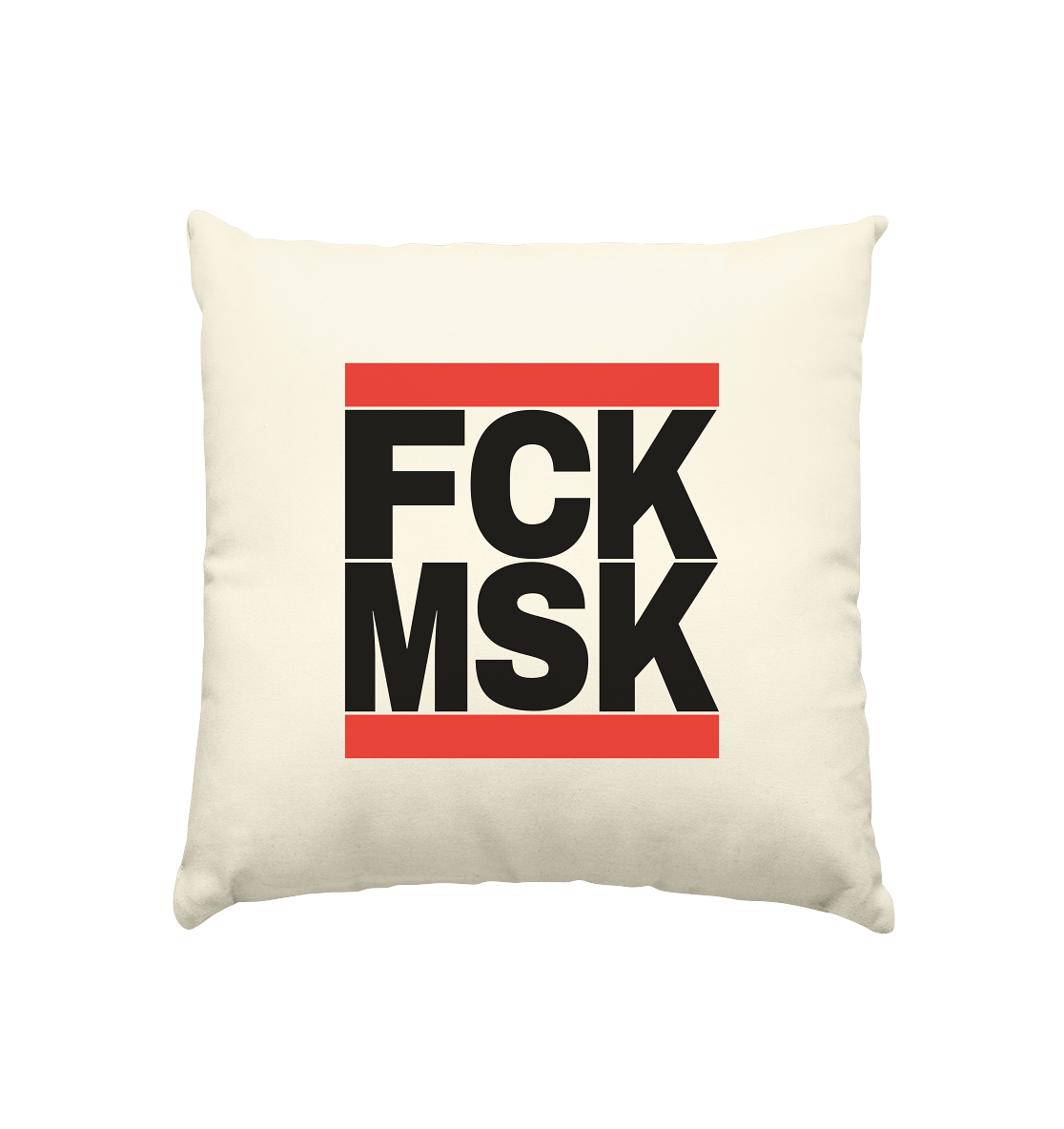 FCK MSK (schwarze Schrift) - Kissen natur 40x40cm