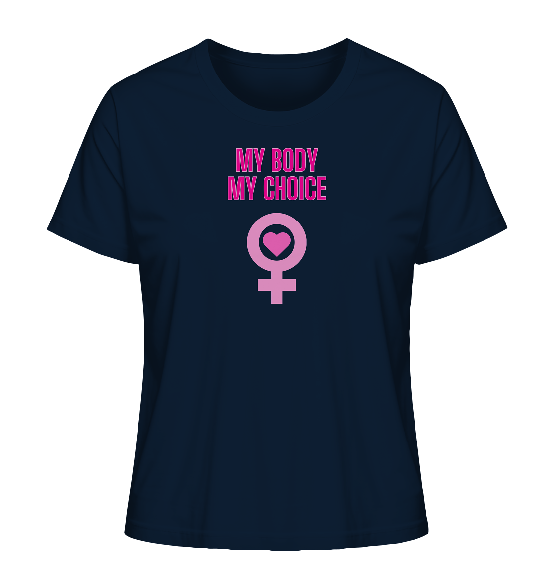 My Body My Choice "Pink Power Edition" - Ladies Organic Shirt