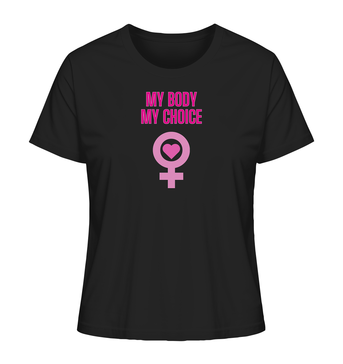 My Body My Choice "Pink Power Edition" - Ladies Organic Shirt