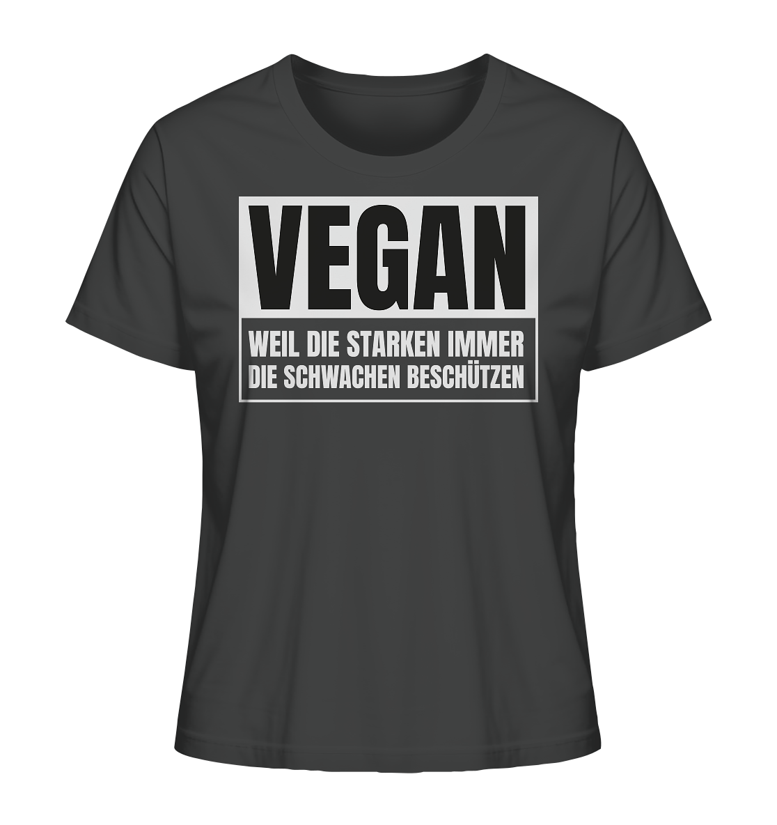 Vegan Weil die Starken die Schwachen beschützen - "Frauen" Stanley/Stella T-Shirt