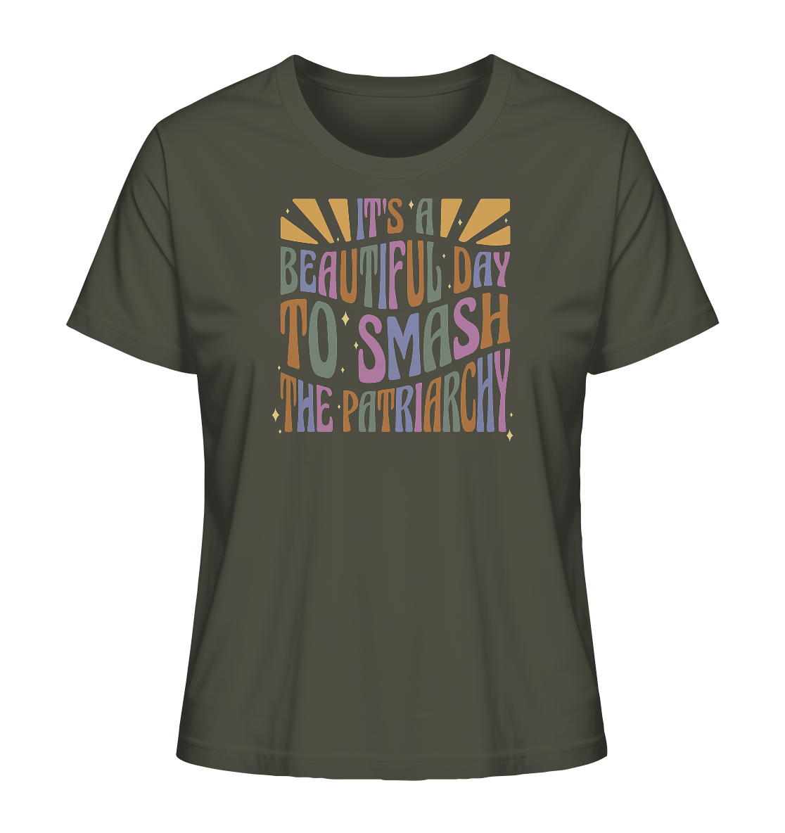 It's a Beautiful Day to Smash the Patriarchy - Ladies Organic Shirt