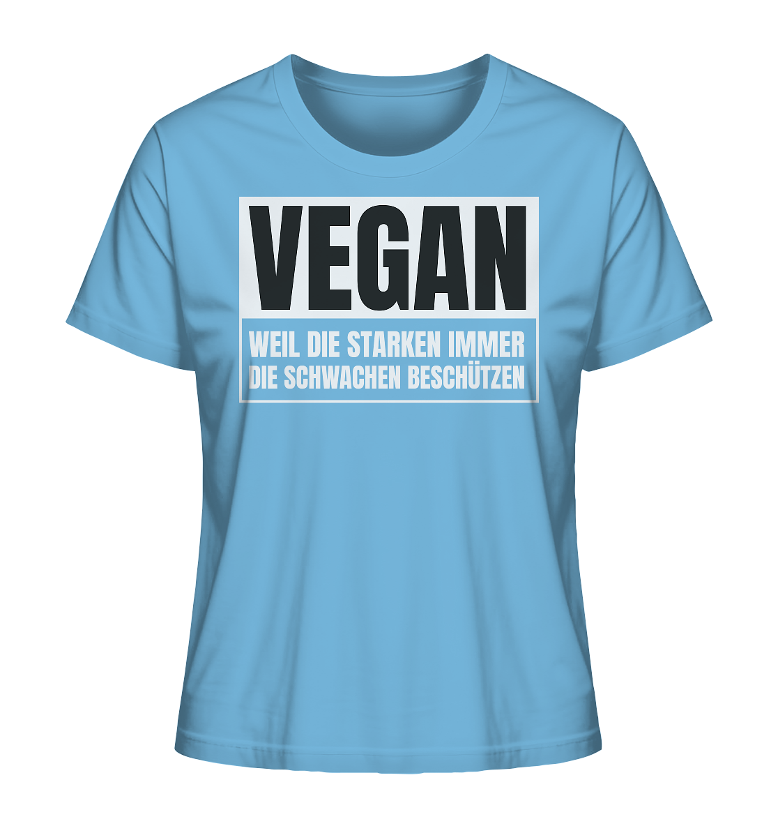 Vegan Weil die Starken die Schwachen beschützen - "Frauen" Stanley/Stella T-Shirt