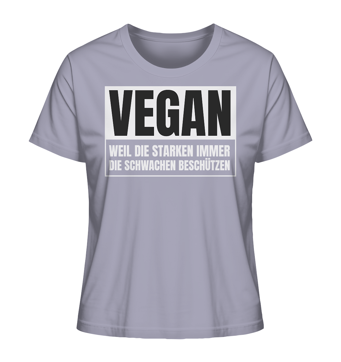 Vegan Weil die Starken die Schwachen beschützen - "Frauen" Stanley/Stella T-Shirt