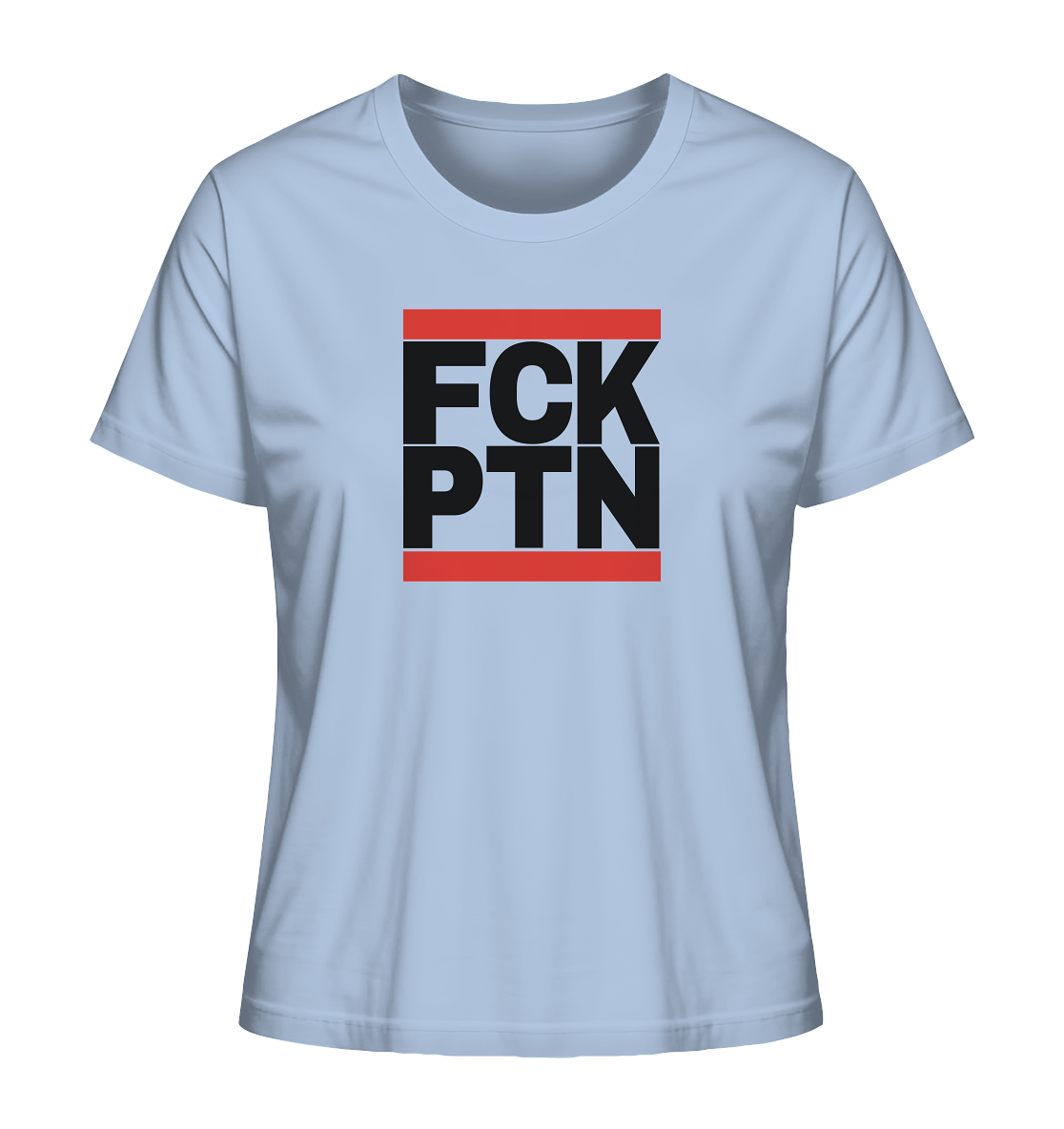 FCK PTN (schwarze Schrift) - Ladies Organic Shirt